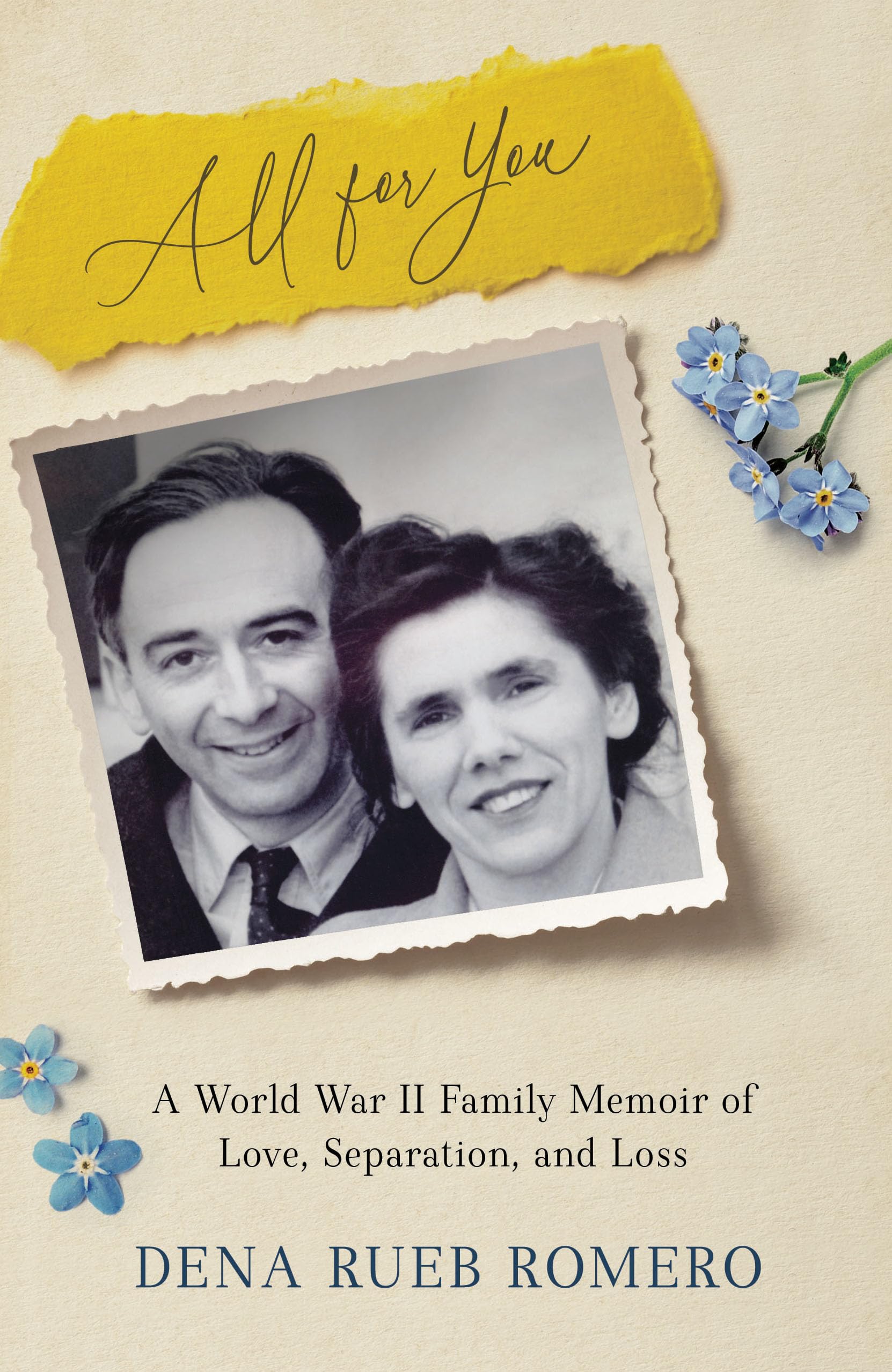 All for You: A World War II Family Memoir of Love, Separation, and Loss Politics & Society Books