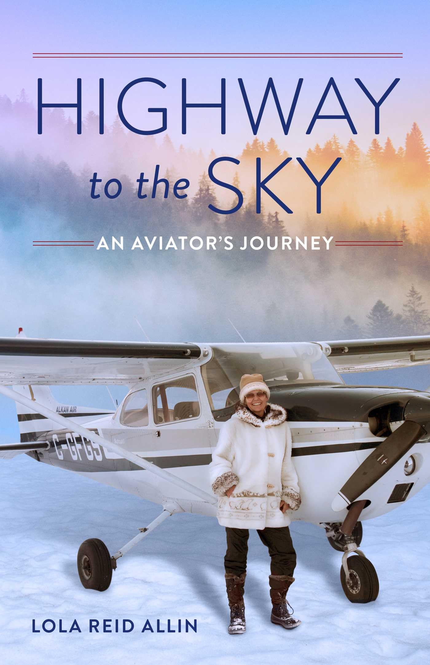 Highway to the Sky: An Aviator's Journey Historical Fiction