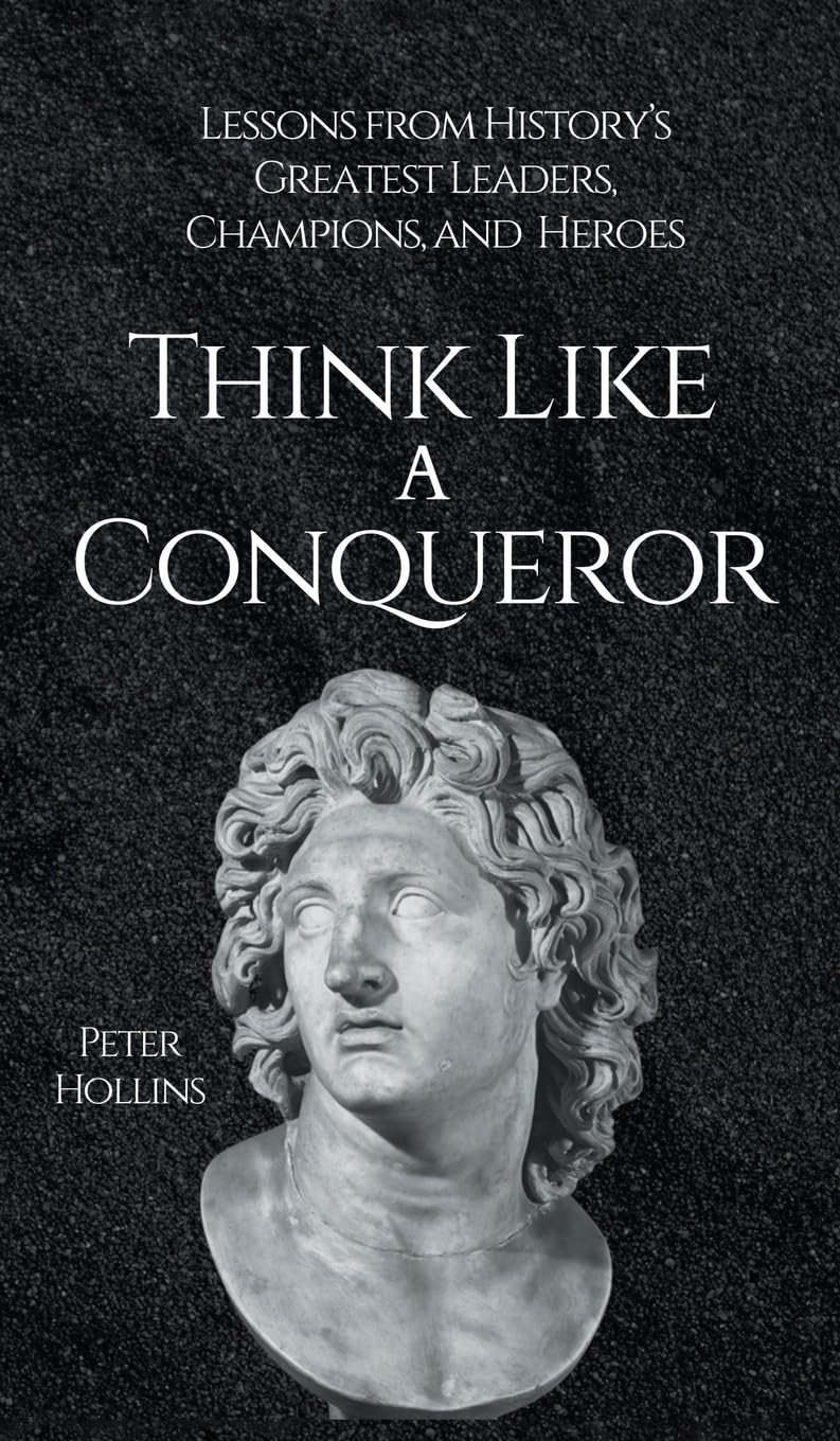 Think Like a Conqueror Business, Finance & Career