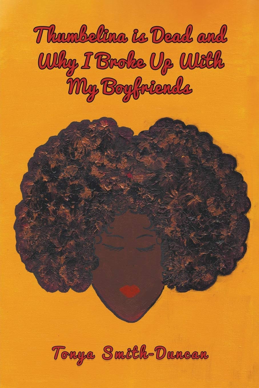 Thumbelina is Dead and Why I Broke Up With My Boyfriends Contemporary literature