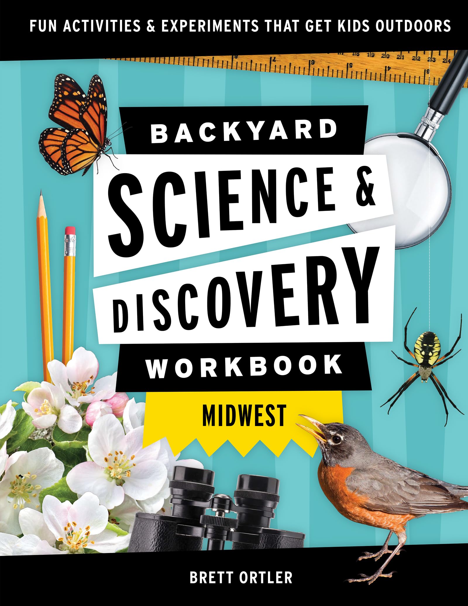 Backyard Nature & Science Workbook: Midwest: Fun Activities & Experiments That Get Kids Outdoors (Nature Science Workbooks for Kids) Tiptoi & Games