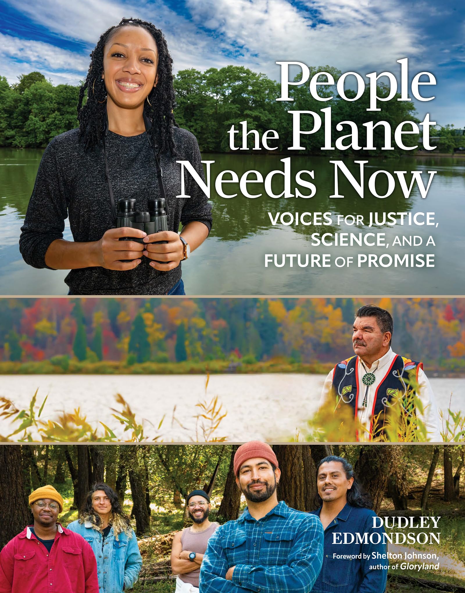 People the Planet Needs Now: Voices for Justice, Science, and a Future of Promise Books