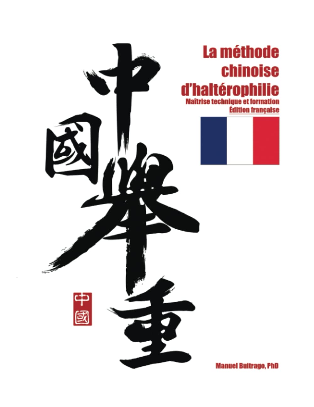 La méthode chinoise d’haltérophilie: maîtrise technique et formation Leisure & Fun