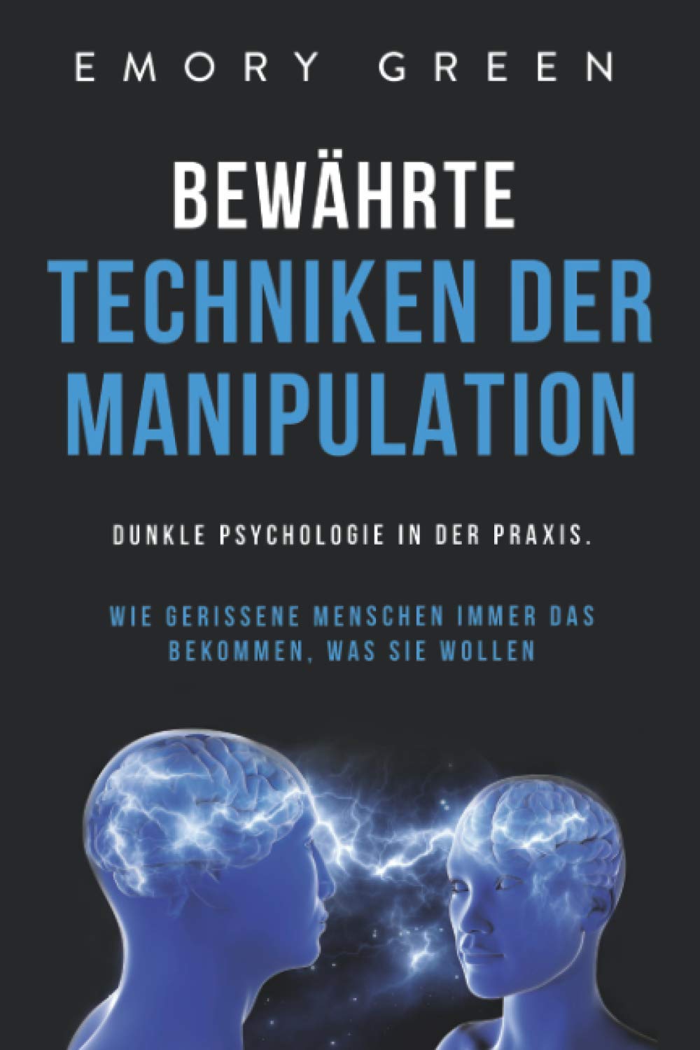 Bewährte Techniken der Manipulation Business, Finance & Career Books