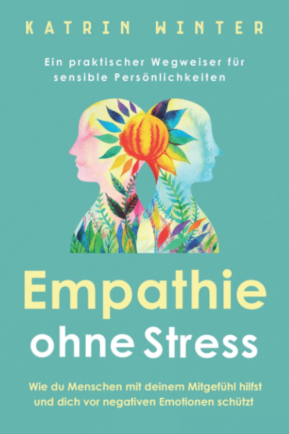 Empathie ohne Stress Business, Finance & Career