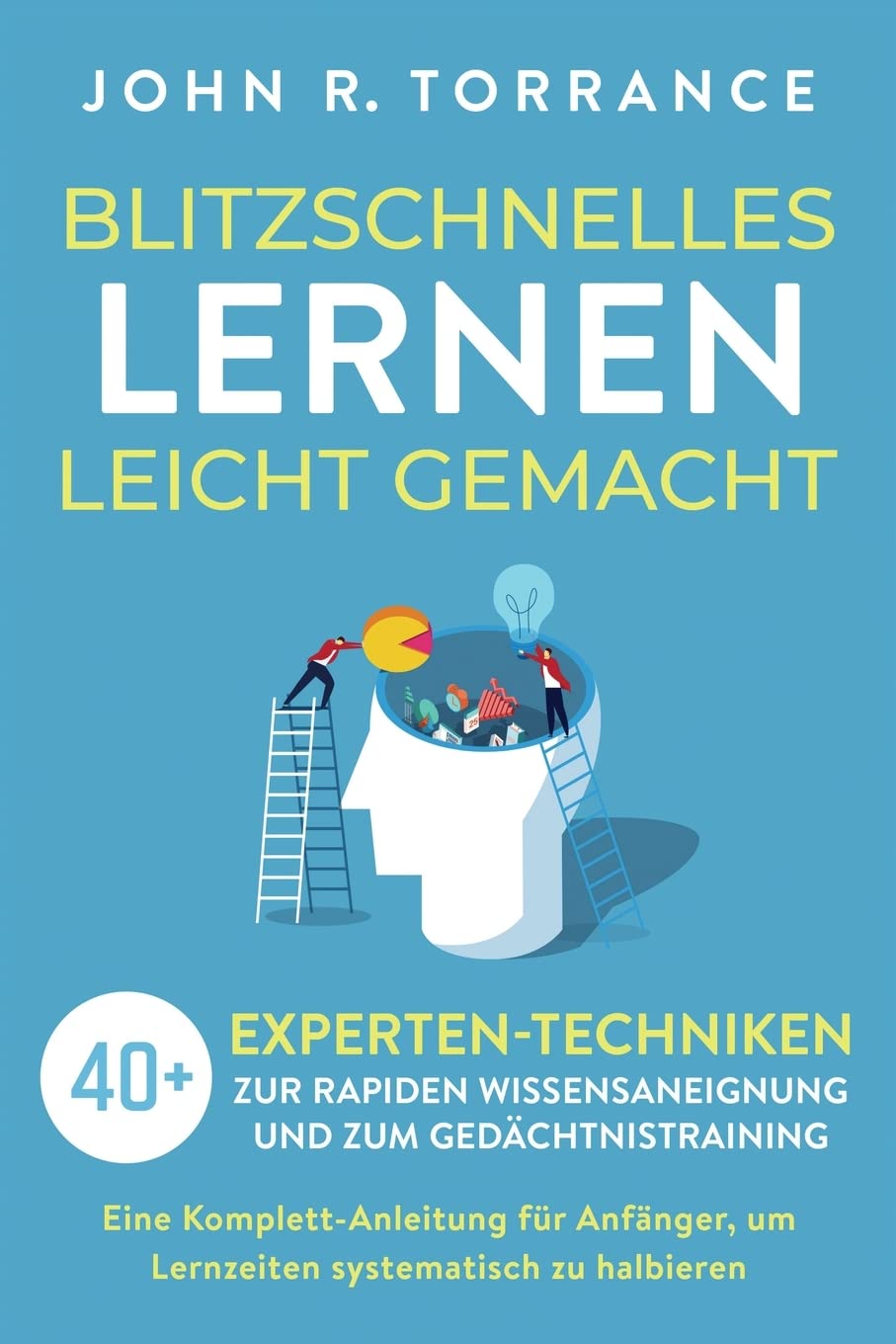 Blitzschnelles Lernen leicht gemacht General education