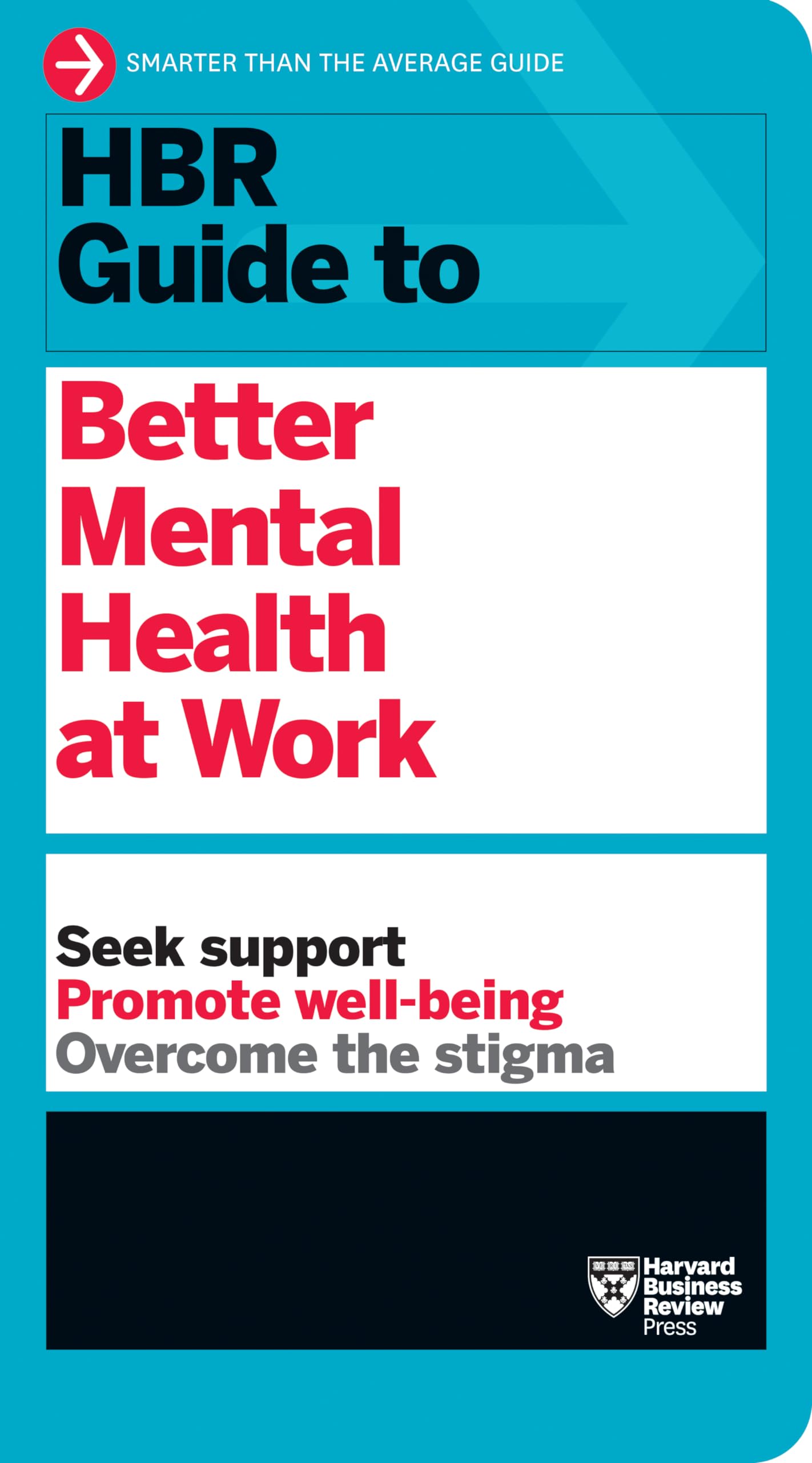 HBR Guide to Better Mental Health at Work (HBR Guide Series) Law