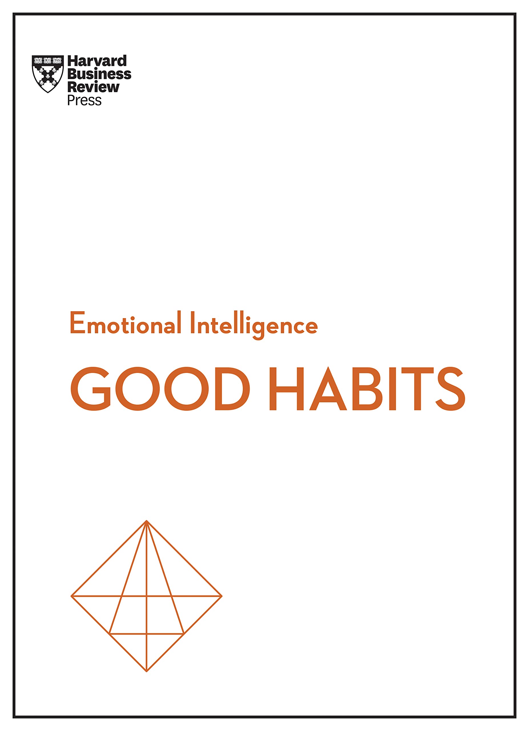 Good Habits (HBR Emotional Intelligence Series) Law