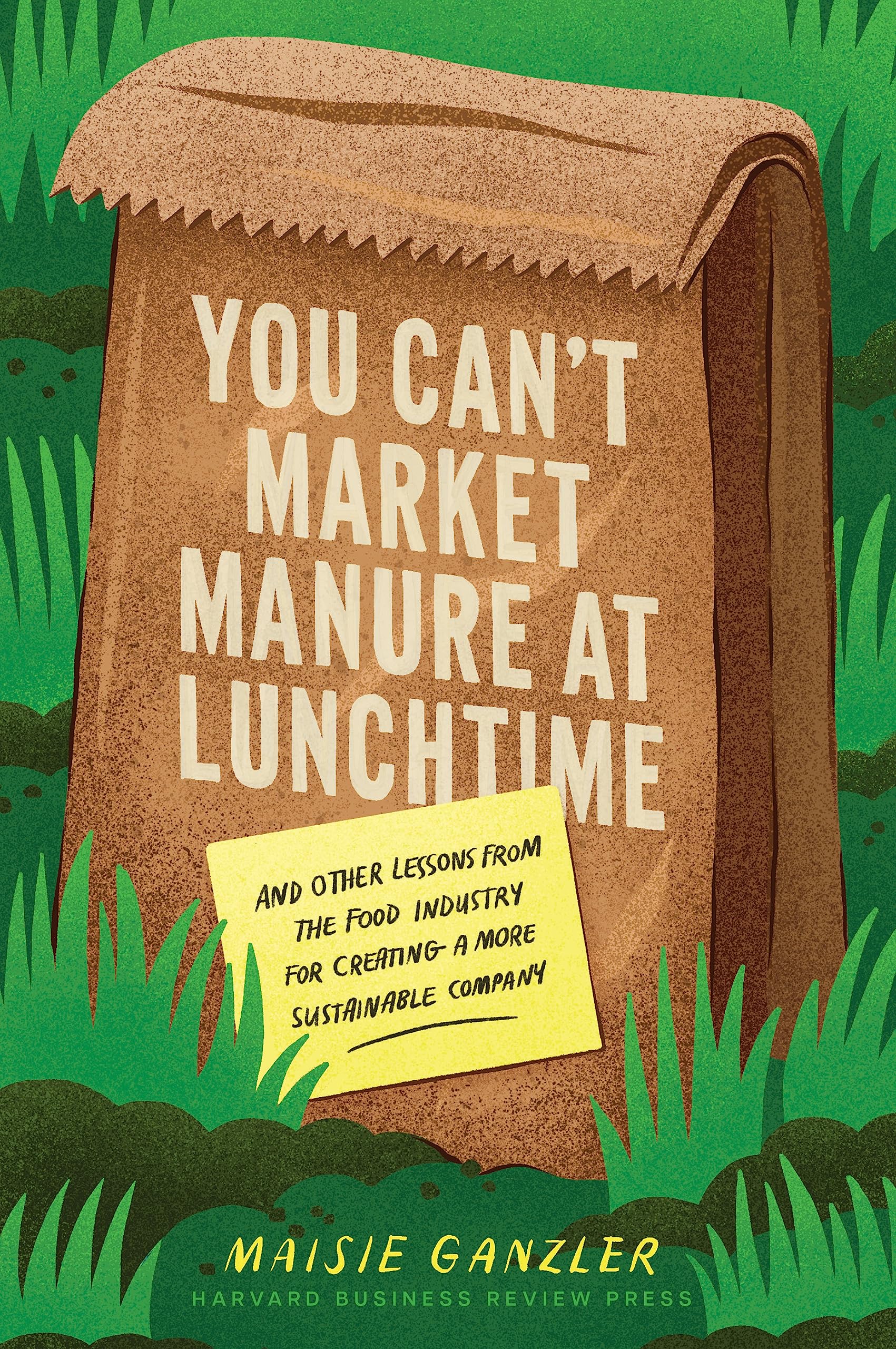 You Can't Market Manure at Lunchtime Business, Finance & Career