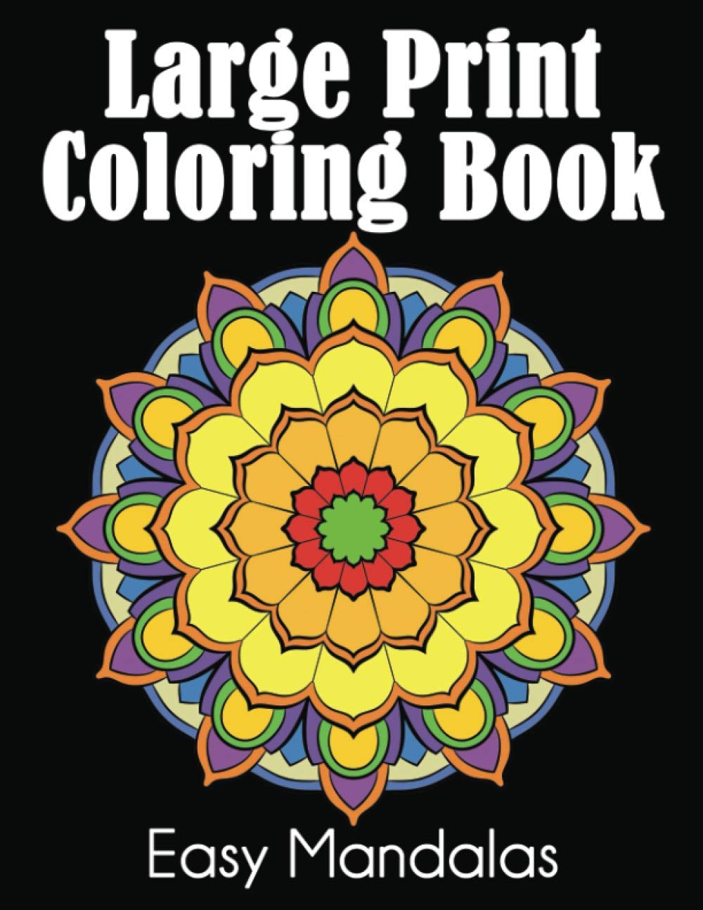 Large Print Coloring Book: Easy Mandalas Hobbies & Crafts