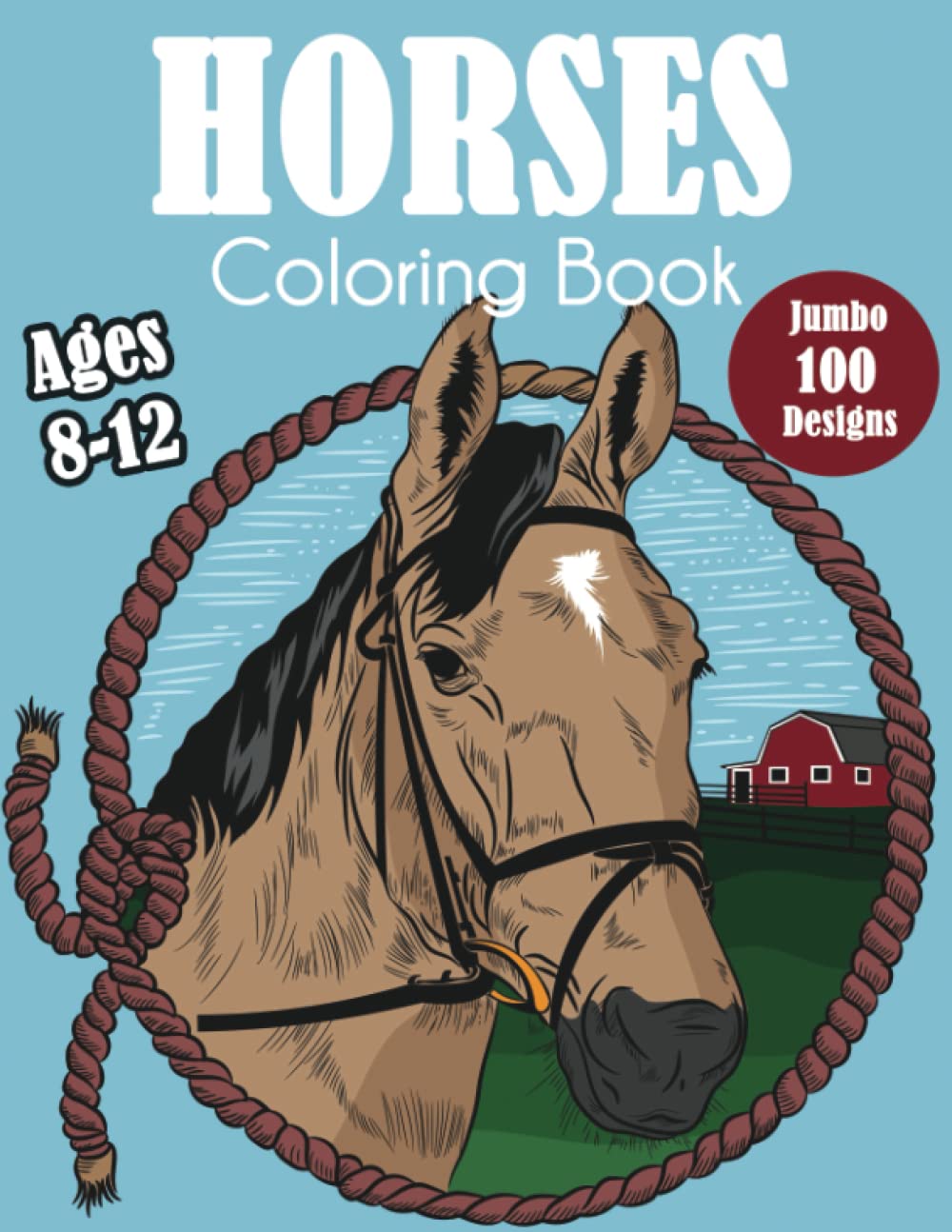 Horses Coloring Book: For Kids Ages 8-12 Tiptoi & Games