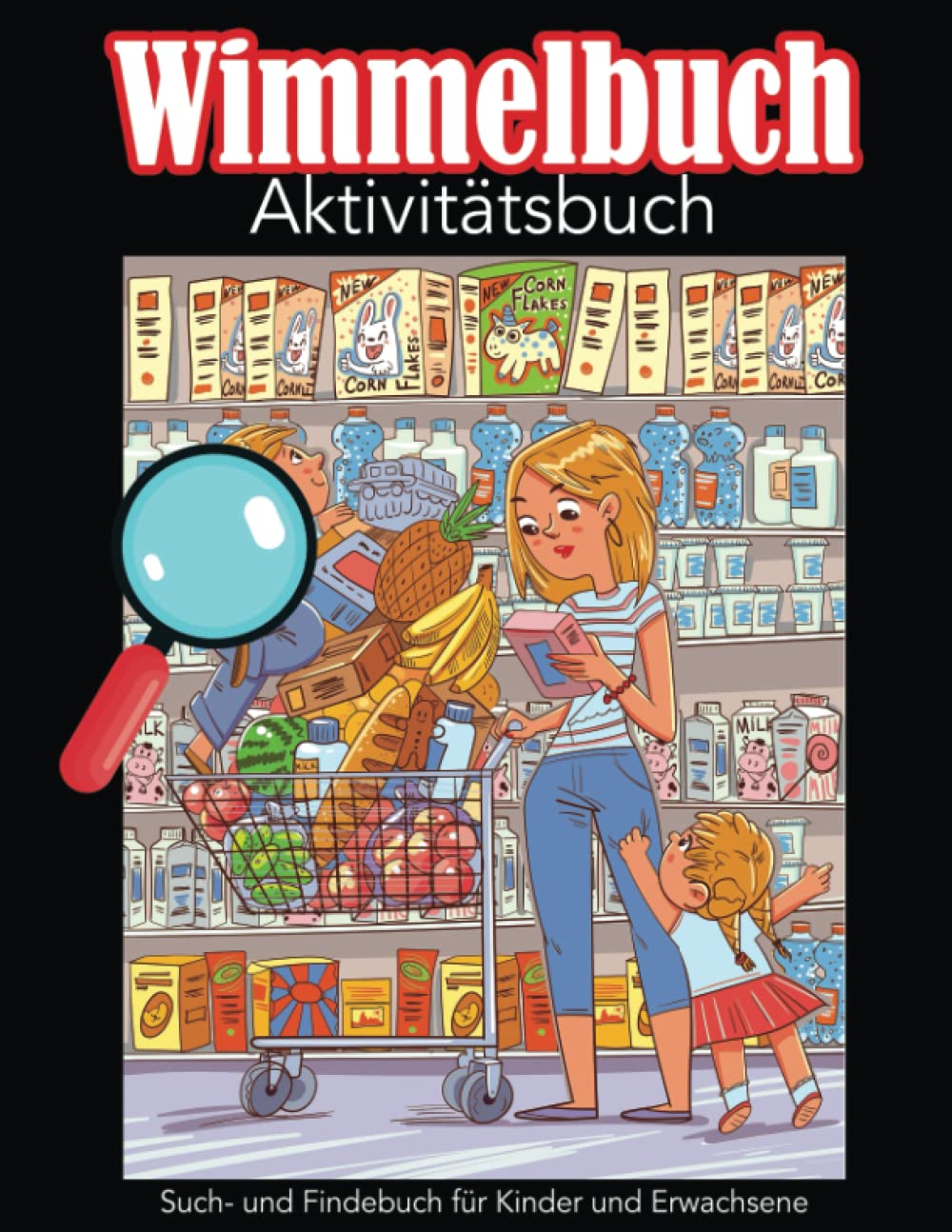 Wimmelbuch Aktivitätsbuch: Such- und Findebuch für Kinder und Erwachsene Tiptoi & Games
