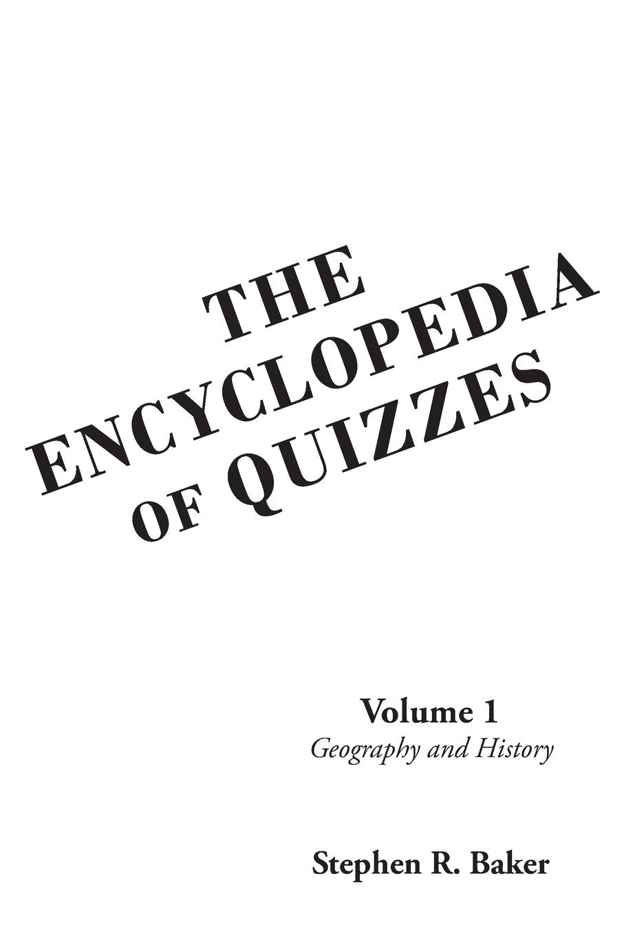 The Encyclopedia of Quizzes: Volume 1: Geography and History Books