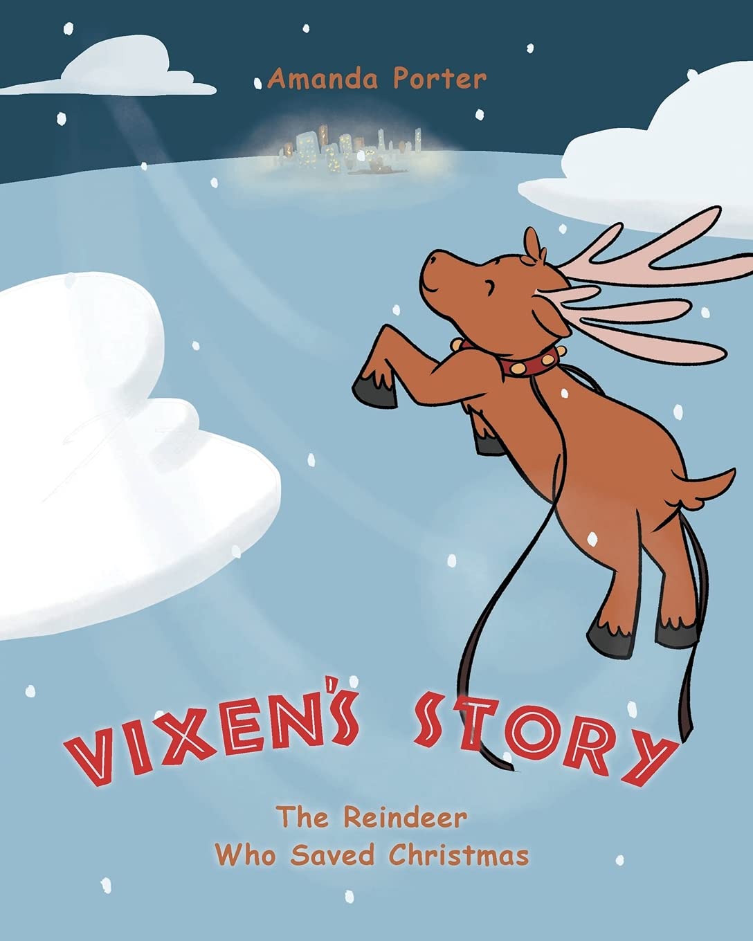 Vixen's Story: The Reindeer who Saved Christmas Non-fiction