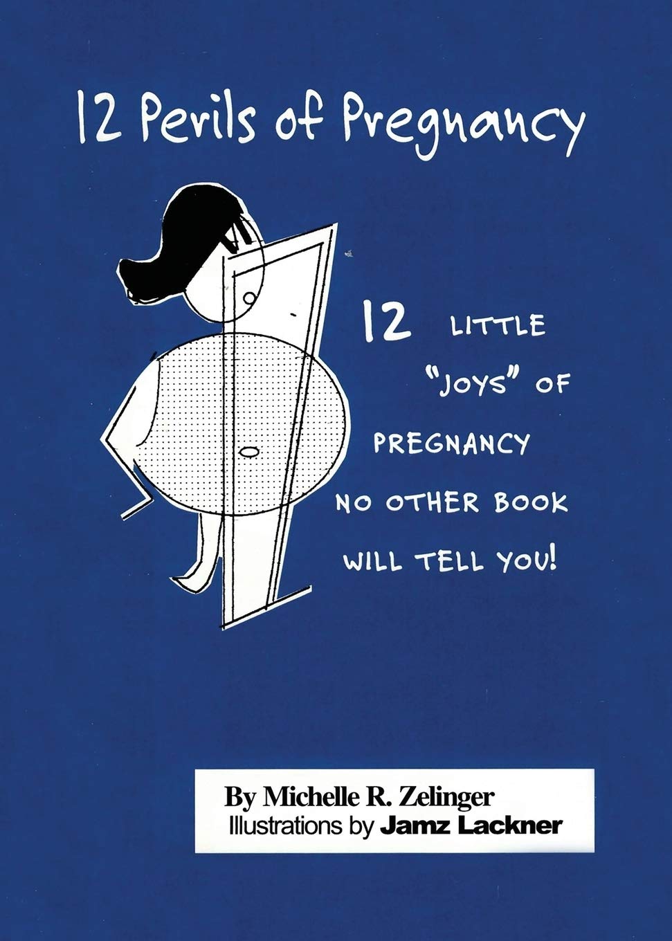 12 Perils of Pregnancy Parents & Children
