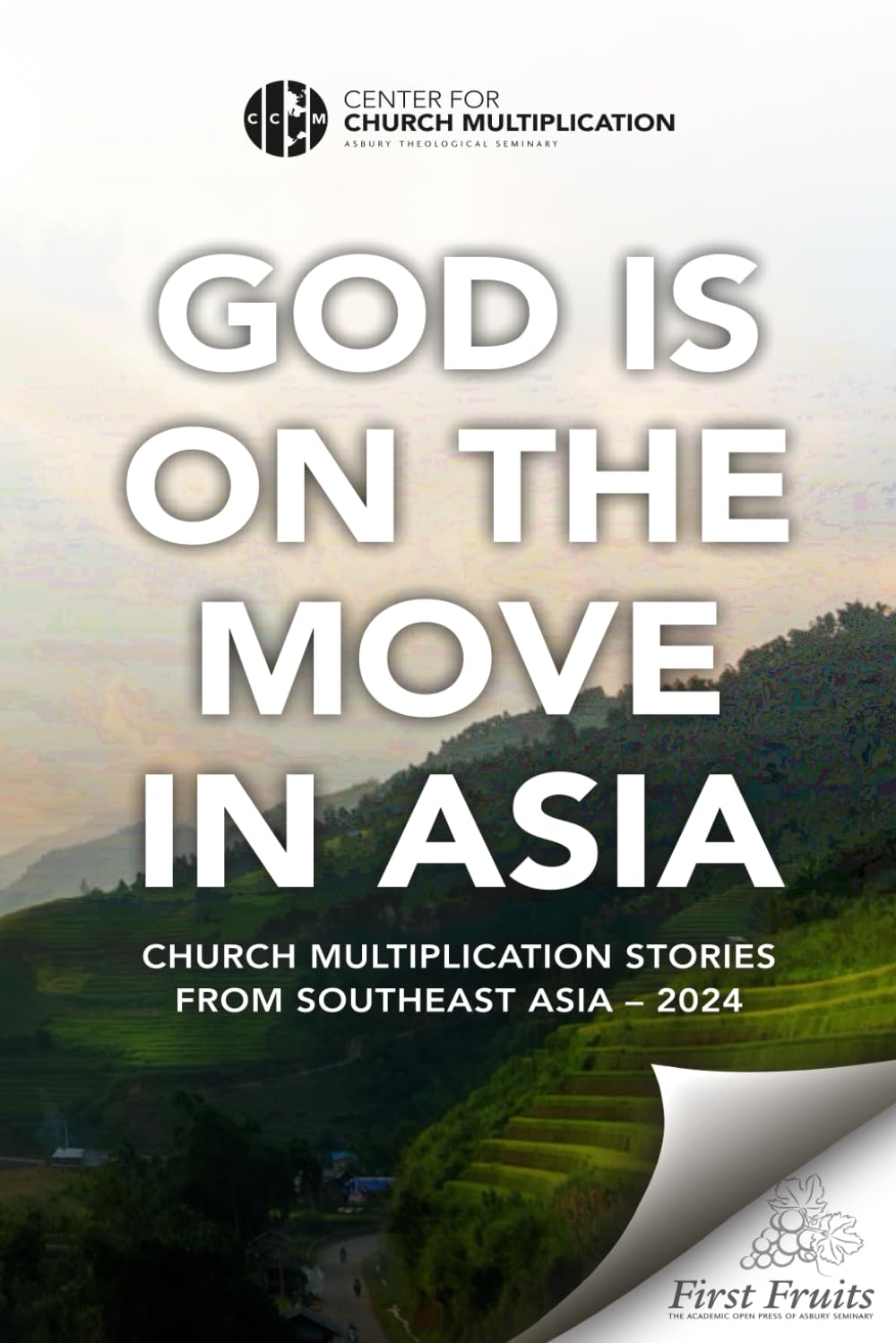 God Is on the Move in Asia: Church Multiplication Stories from Southeast Asia - 2024 Religion & Esotericism