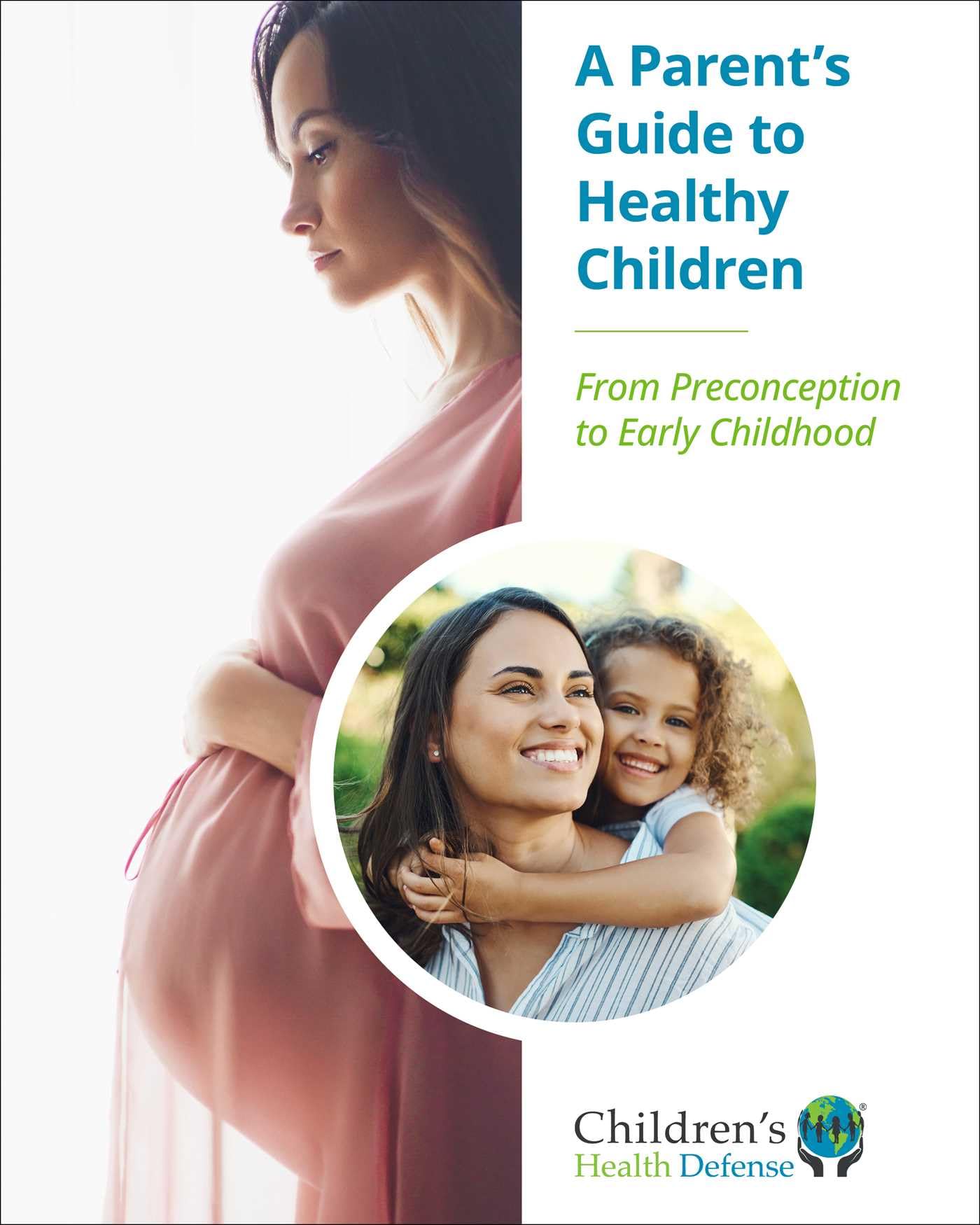 A Parent's Guide to Healthy Children: From Preconception to Early Childhood Medicine