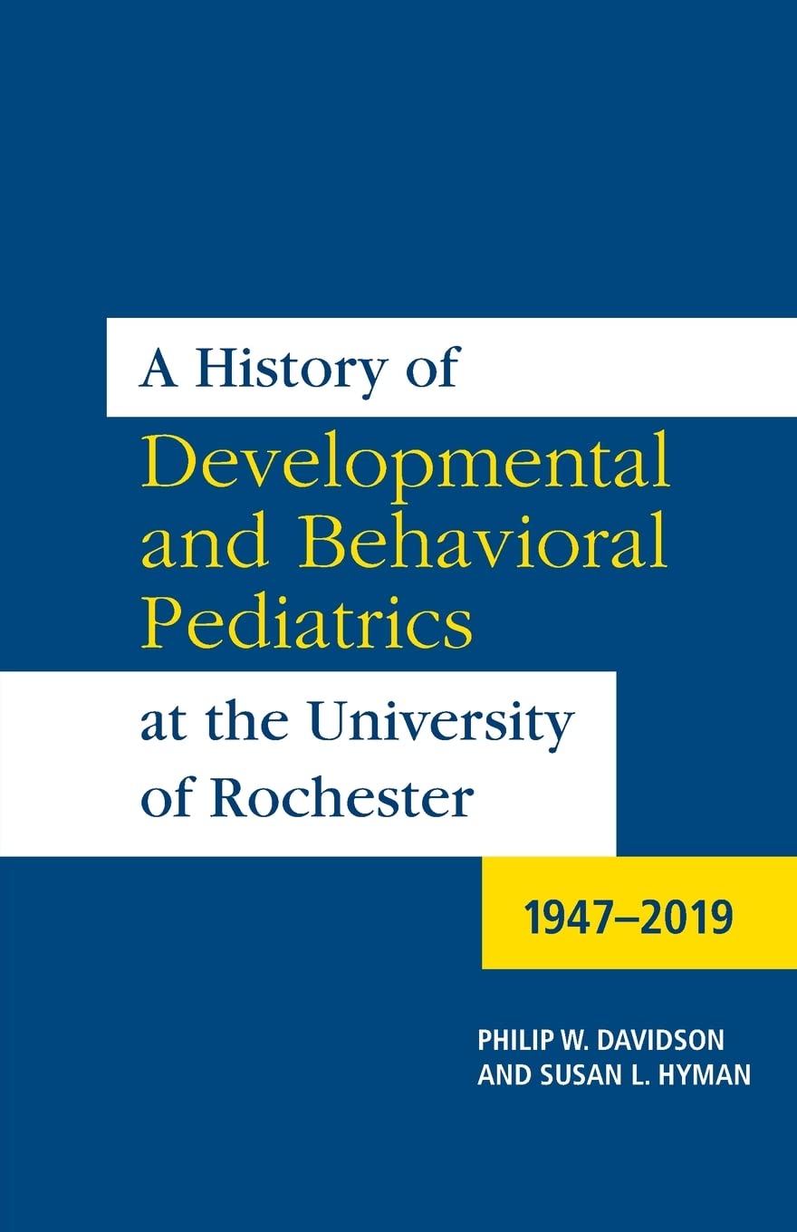 History of Developmental and Behavioral Pediatrics at the University of Rochester Medicine