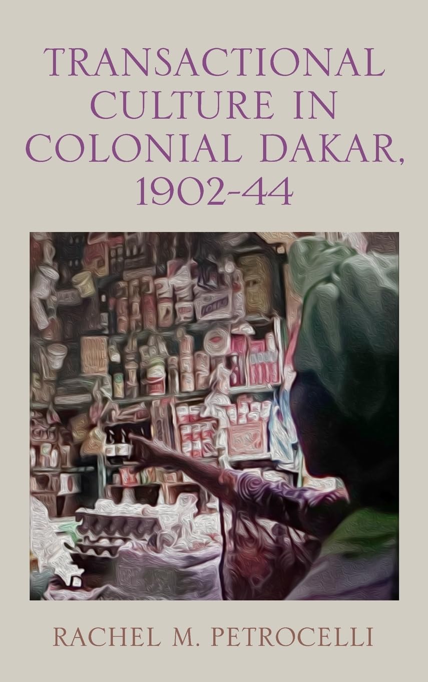 Transactional Culture in Colonial Dakar, 1902-44 Law