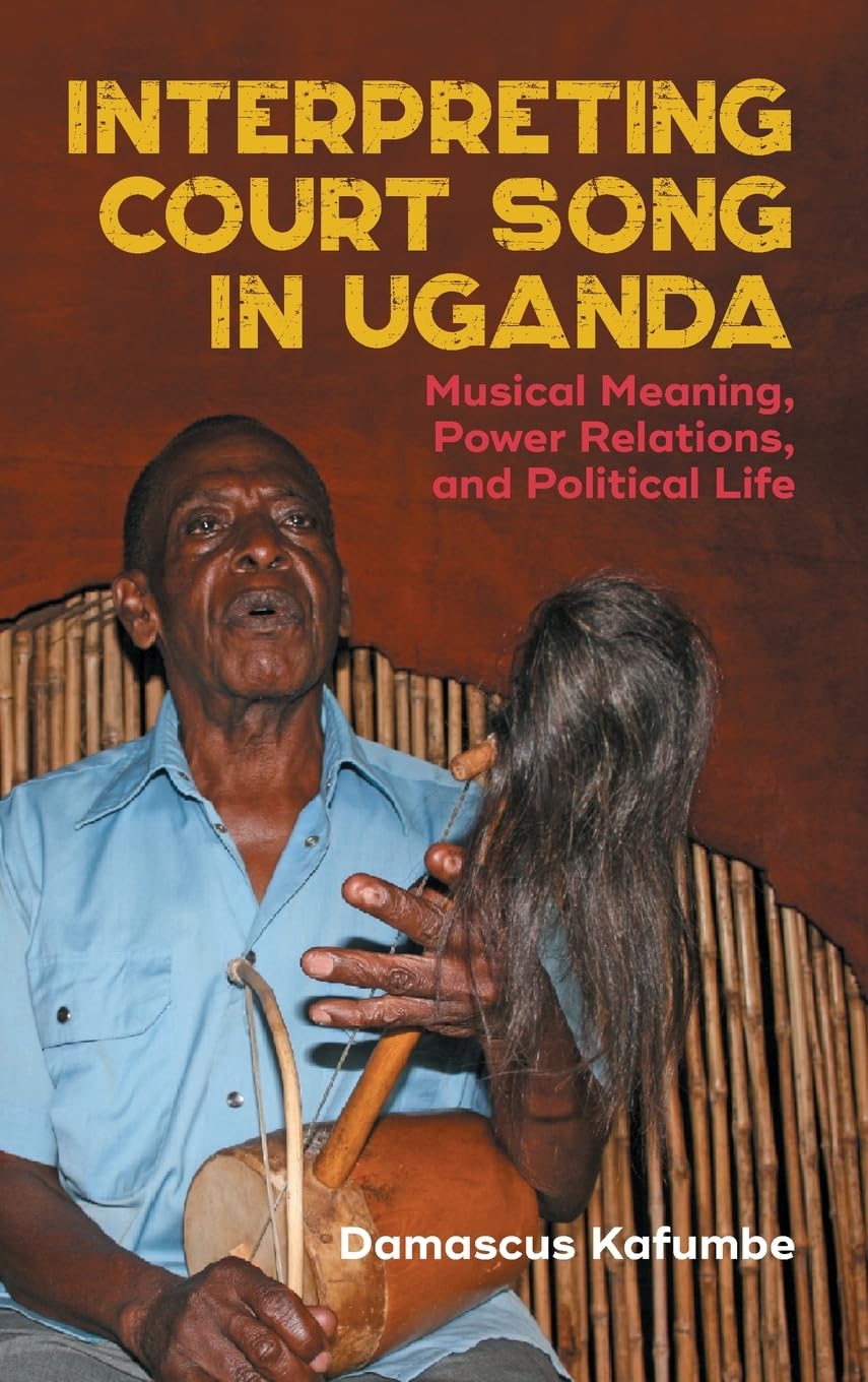 Interpreting Court Song in Uganda Arts & Music
