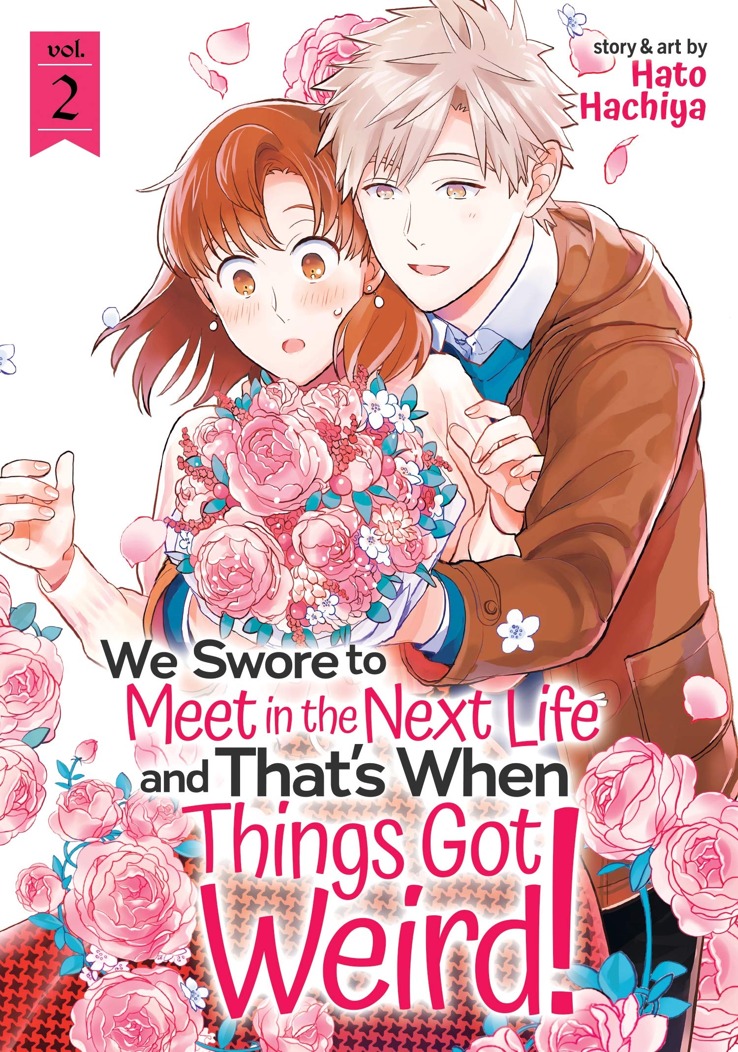 We Swore to Meet in the Next Life and That's When Things Got Weird! Vol. 2 Manga