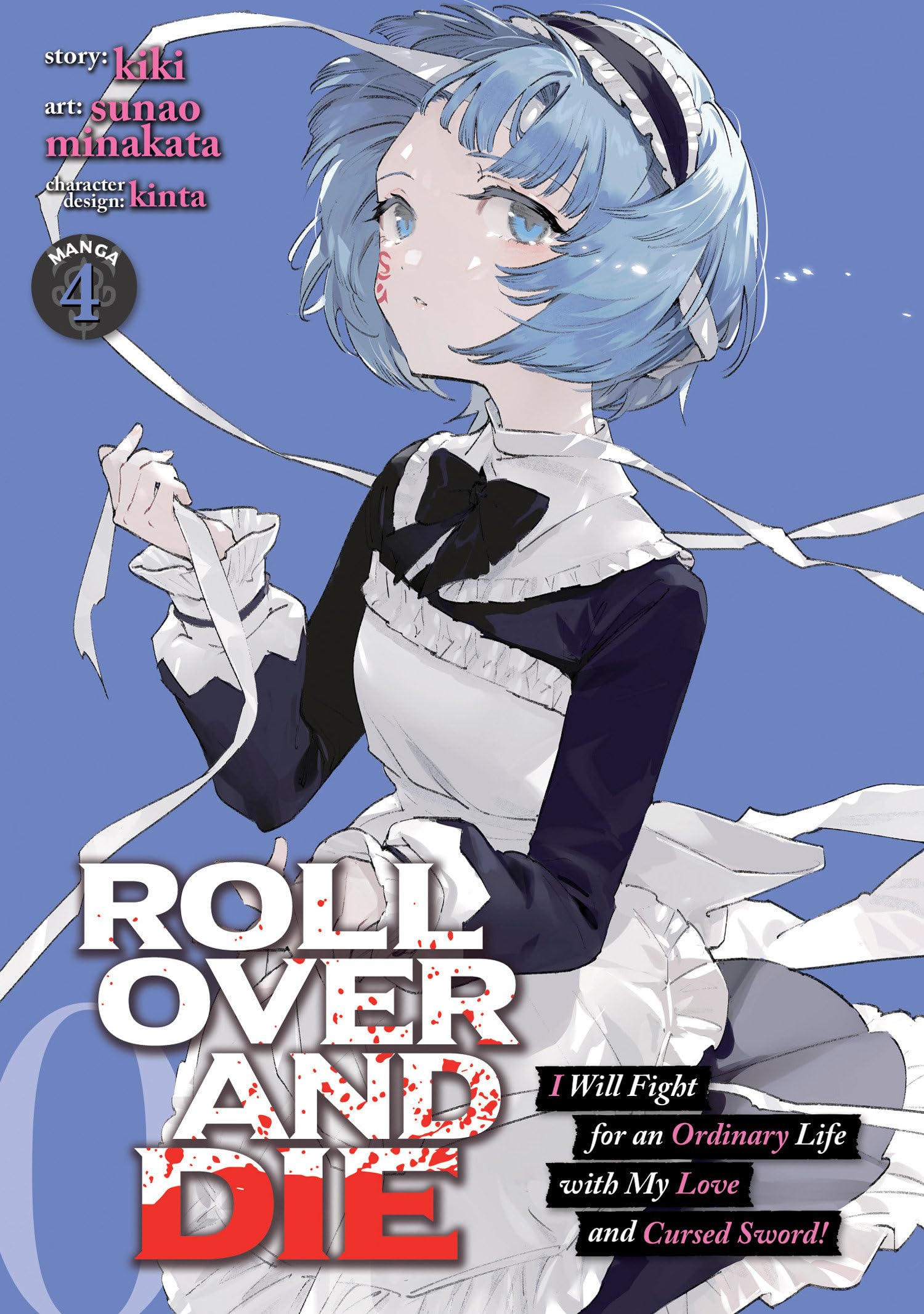 Roll Over and Die: I Will Fight for an Ordinary Life with My Love and Cursed Sword! (Manga) Vol. 4 Manga
