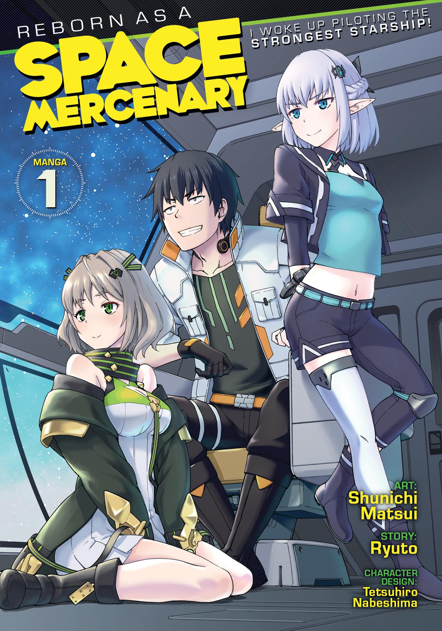 Reborn as a Space Mercenary: I Woke Up Piloting the Strongest Starship! (Manga) Vol. 1 Manga