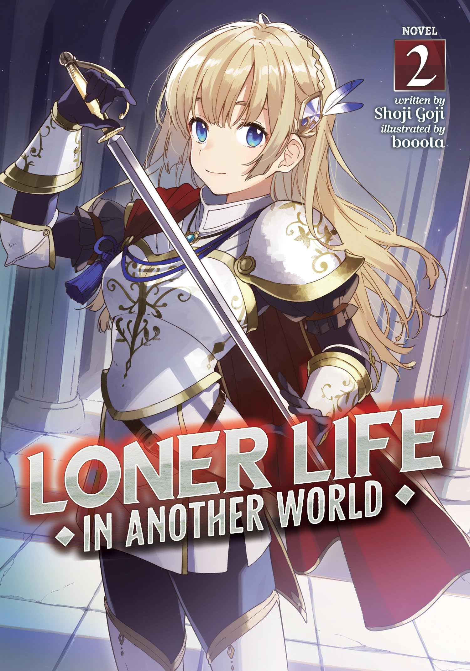 Loner Life in Another World (Light Novel) Vol. 2: The Ultimate Dungeon Empress Is a Loner, Too Action & Adventure