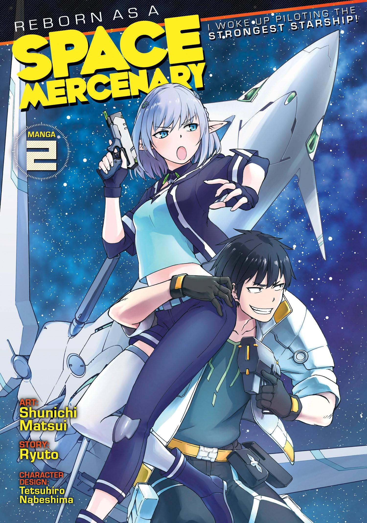 Reborn as a Space Mercenary: I Woke Up Piloting the Strongest Starship! (Manga) Vol. 2 Manga