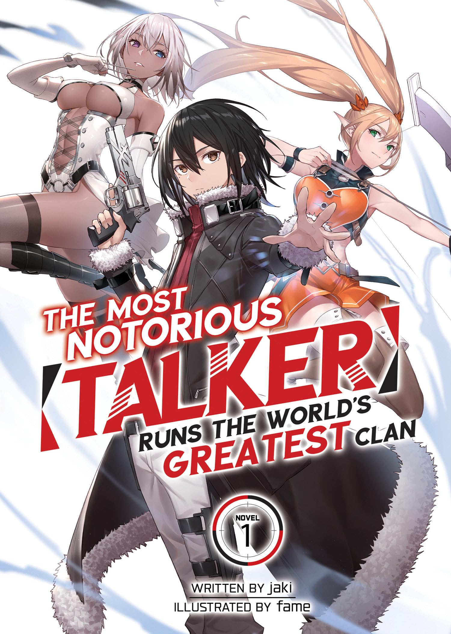 The Most Notorious "Talker" Runs the World's Greatest Clan (Light Novel) Vol. 1 Action & Adventure