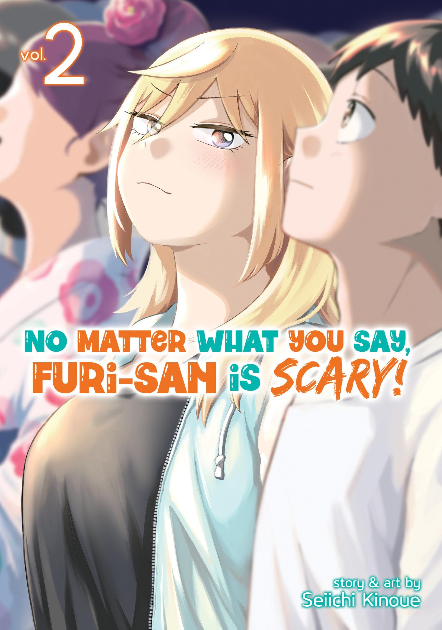 No Matter What You Say, Furi-san is Scary! Vol. 2 Manga