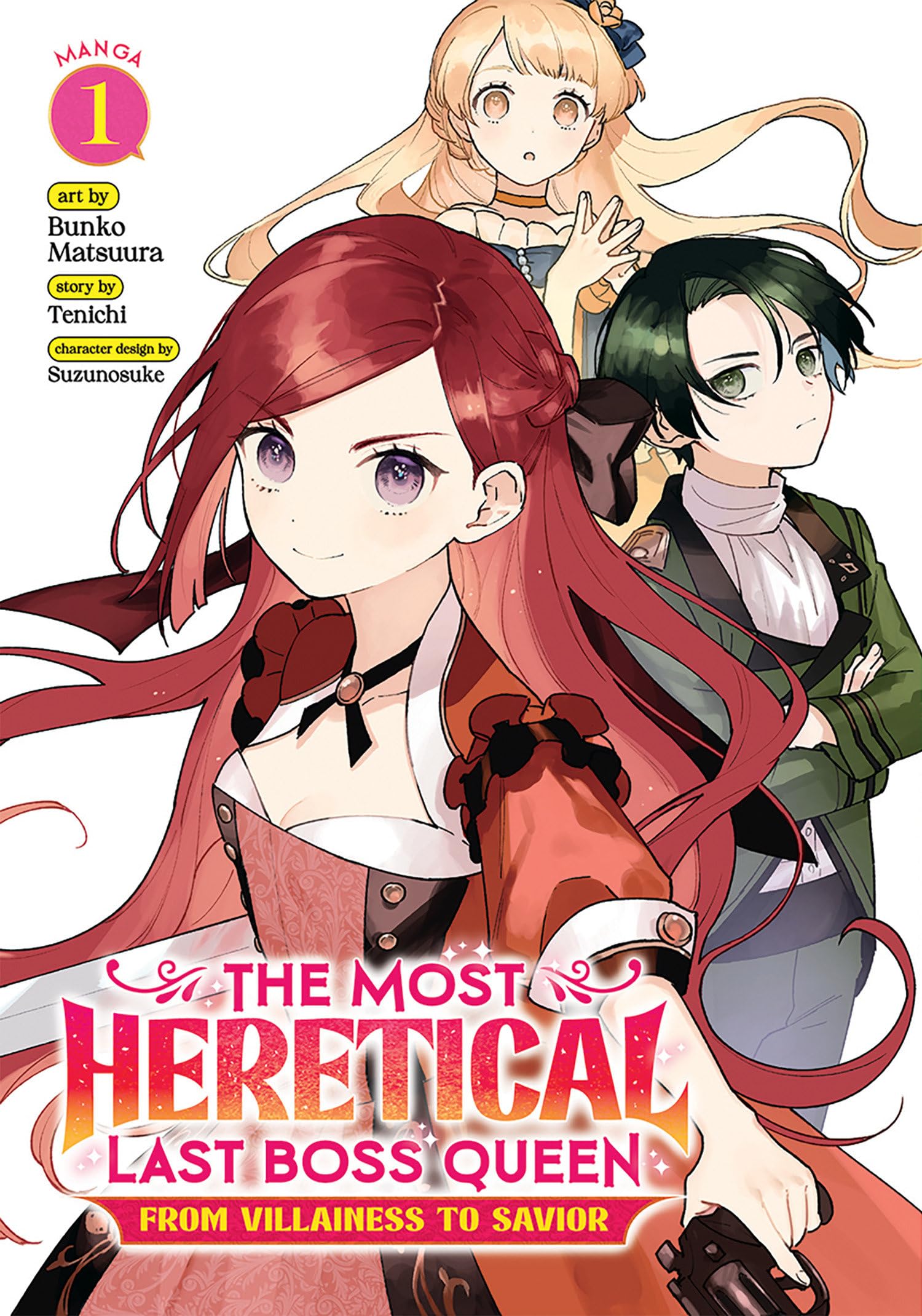 The Most Heretical Last Boss Queen: From Villainess to Savior (Manga) Vol. 1 Manga
