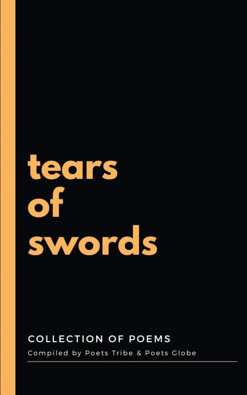 Tears of Swords: collection of poems book