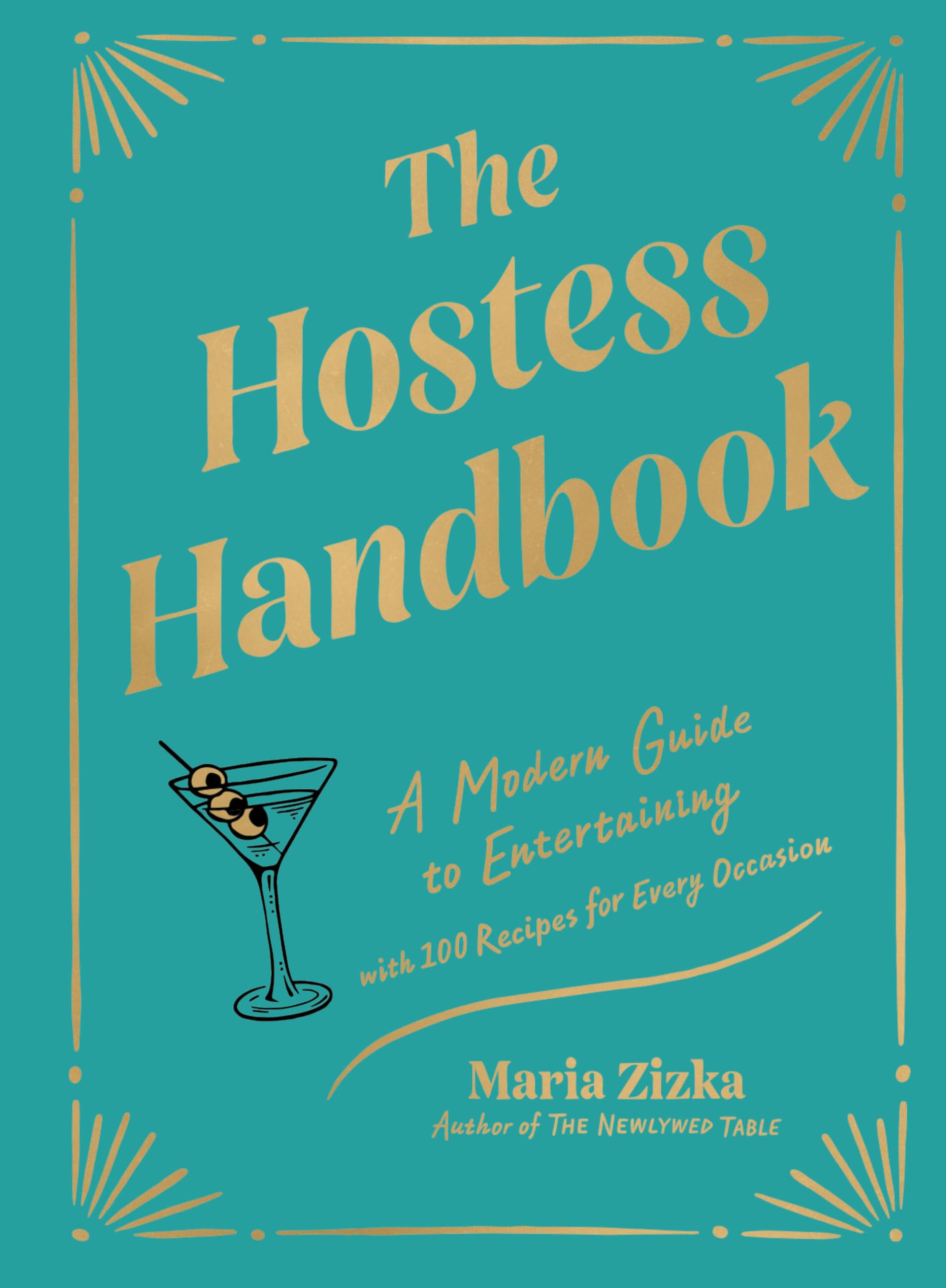 The Hostess Handbook: A Modern Guide to Entertaining Leisure, Home & Garden