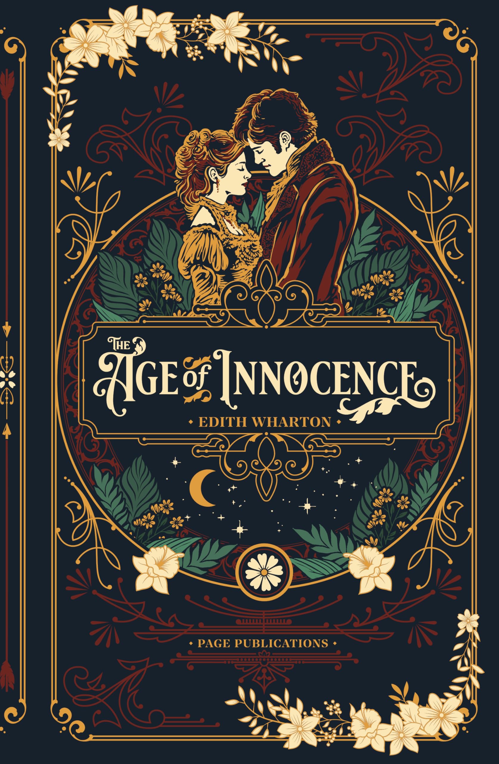 The Age of Innocence (Deluxe Hardcover Edition): The Timeless Classic by Edith Wharton, Featuring a Debossed Cover with 3-Color Foil Classics