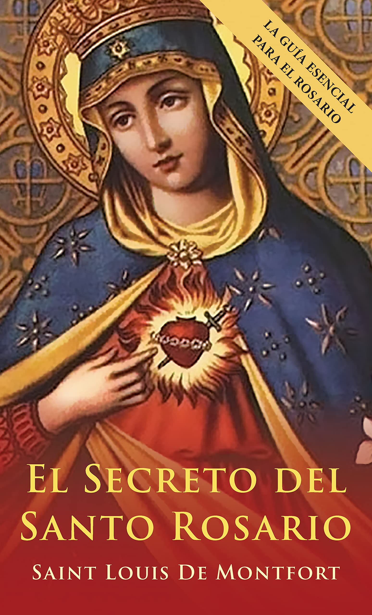 El Secreto del Santo Rosario (Spanish Edition) Religion & Esotericism