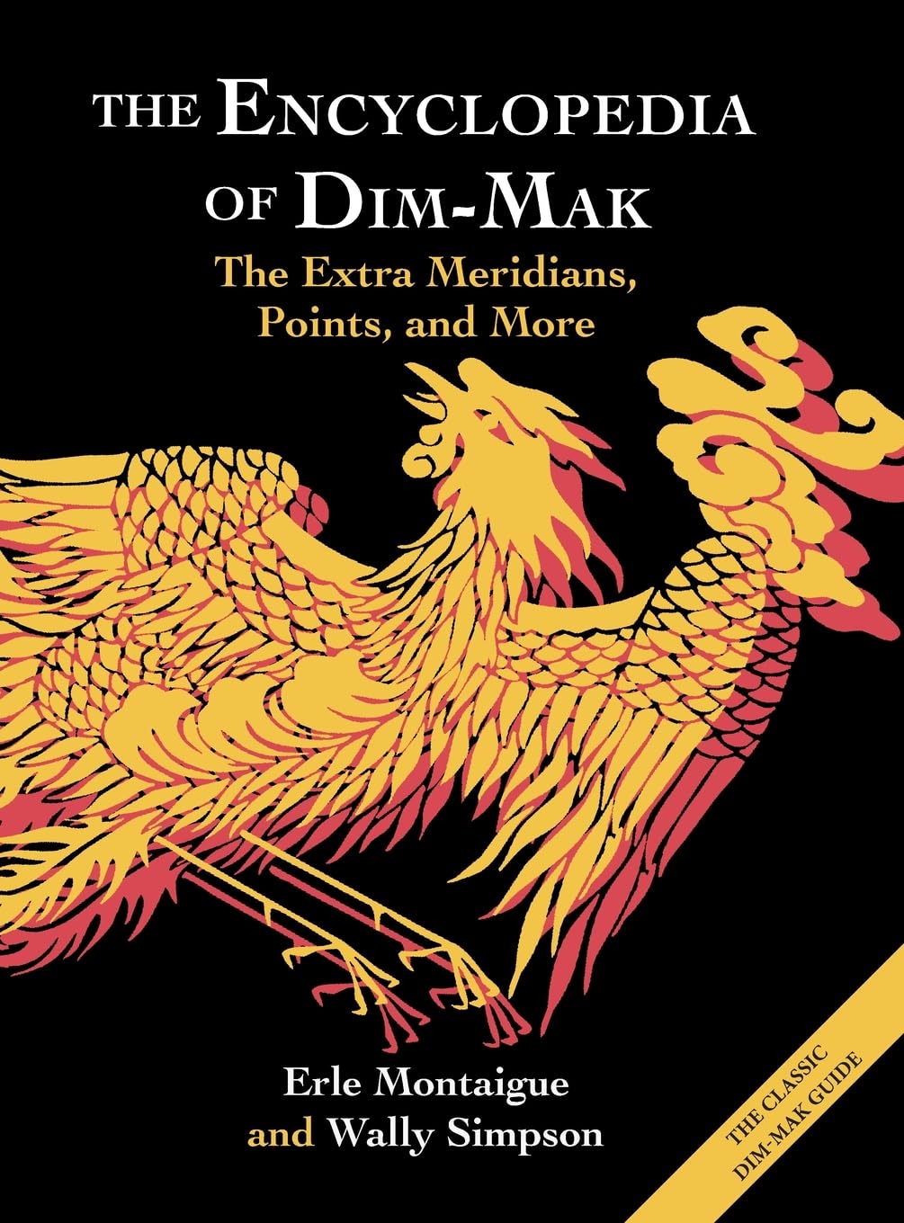 The Encyclopedia of Dim-Mak: The Extra Meridians, Points, and More Hobbies & Crafts