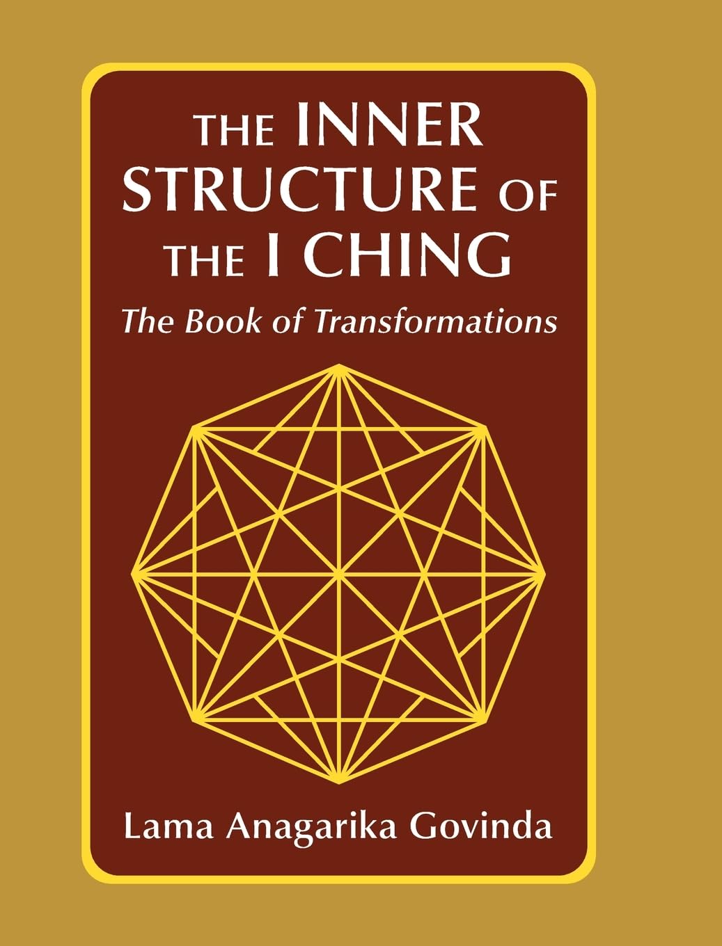 The inner structure of the I ching, the Book of transformations Philosophy