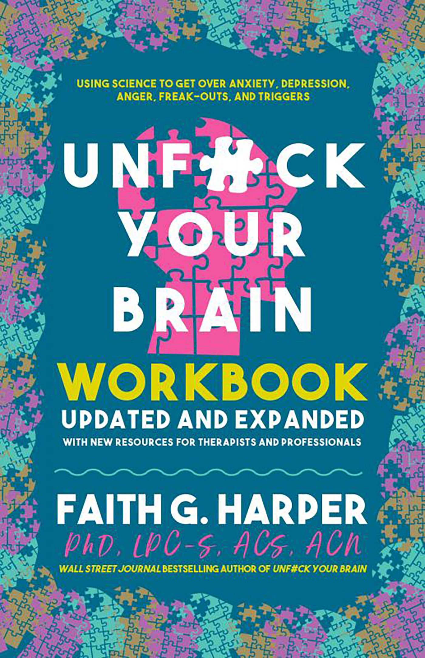 Unfuck Your Brain Workbook: Using Science to Get over Anxiety, Depression, Anger, Freak-Outs, and Triggers (5 Minute Therapy) Health, Nutrition & Fitness