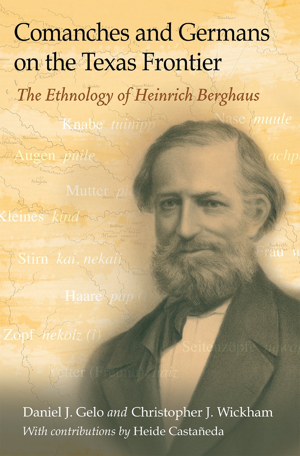 Comanches and Germans on the Texas Frontier: The Ethnology of Heinrich Berghaus (Elma Dill Russell Spencer Series in the West and Southwest, 42) General education