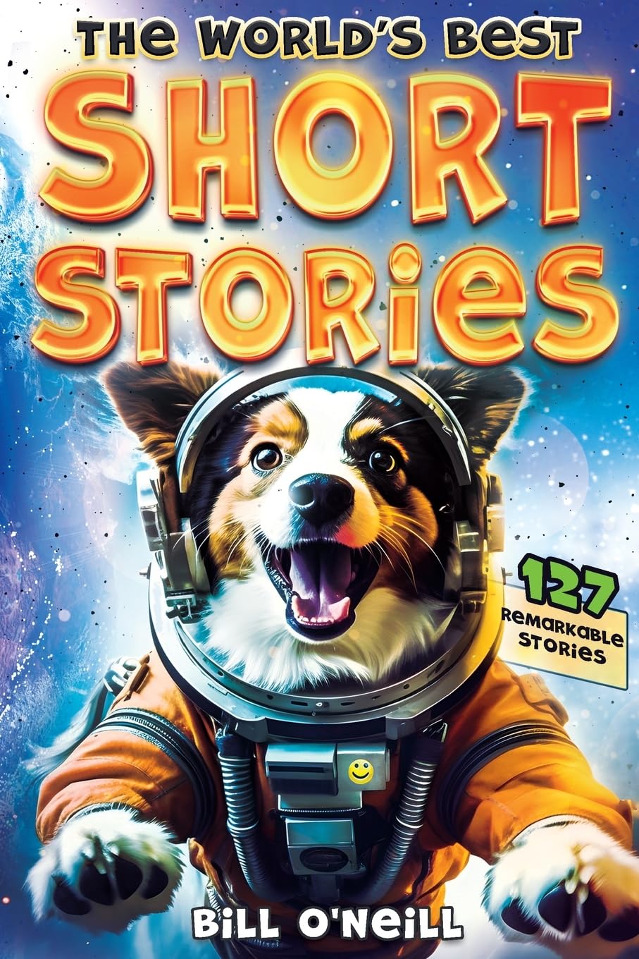 The World's Best Short Stories: 127 Funny Short Stories About Unbelievable Stuff That Actually Happened book