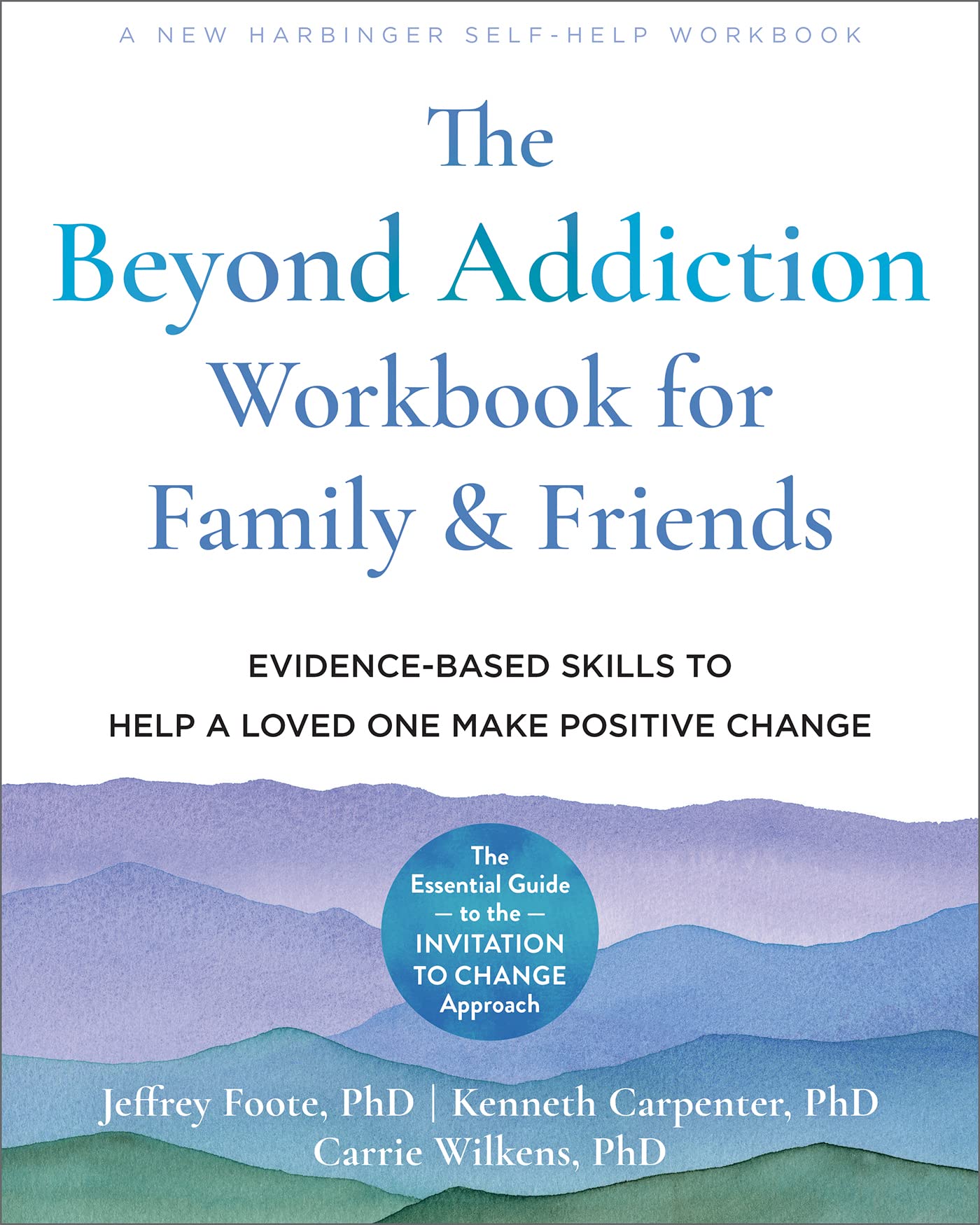 The Beyond Addiction Workbook for Family and Friends Business, Finance & Career
