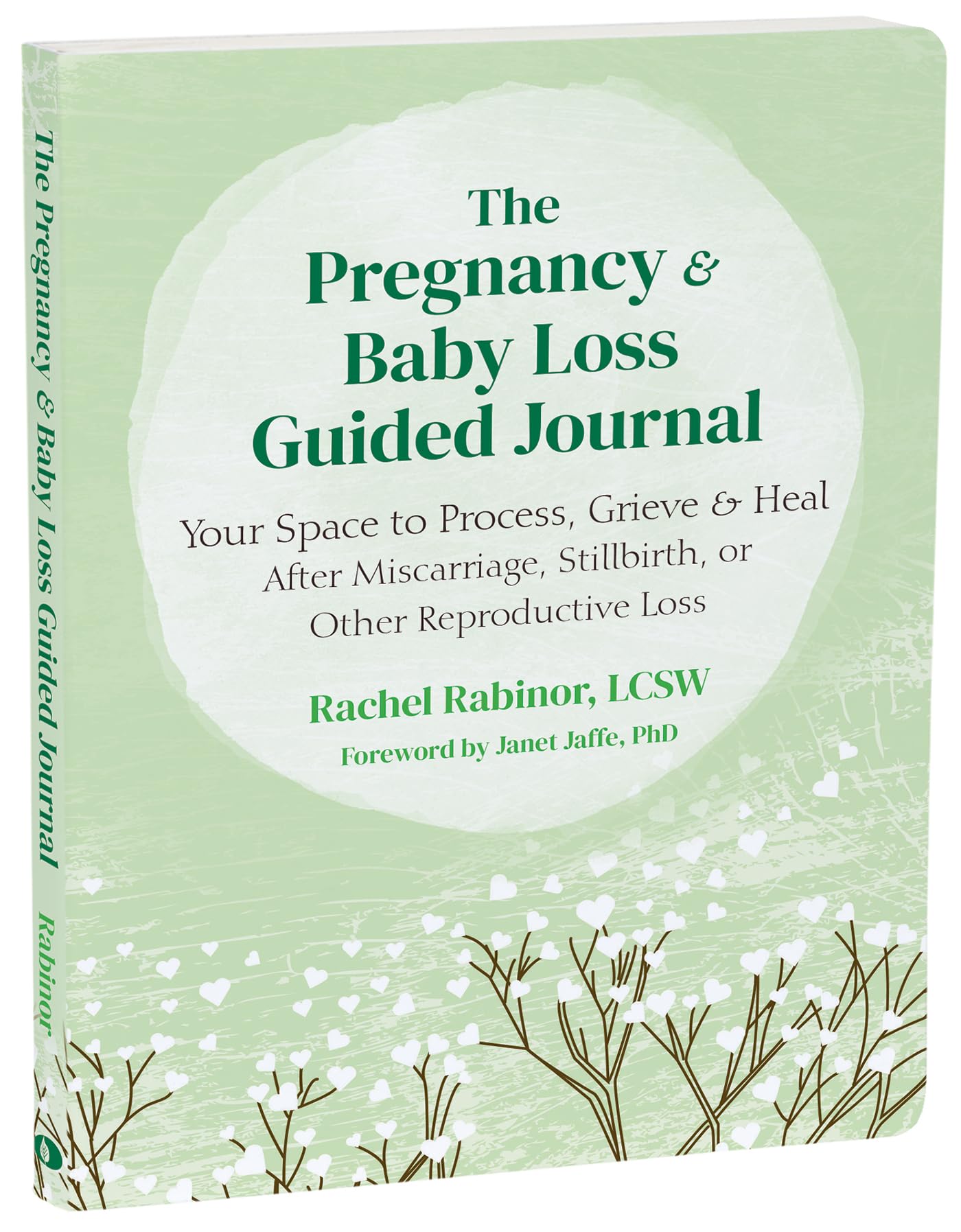 The Pregnancy and Baby Loss Guided Journal: Your Space to Process, Grieve, and Heal After Miscarriage, Stillbirth, or Other Reproductive Loss (New Harbinger Journals for Change) Medicine