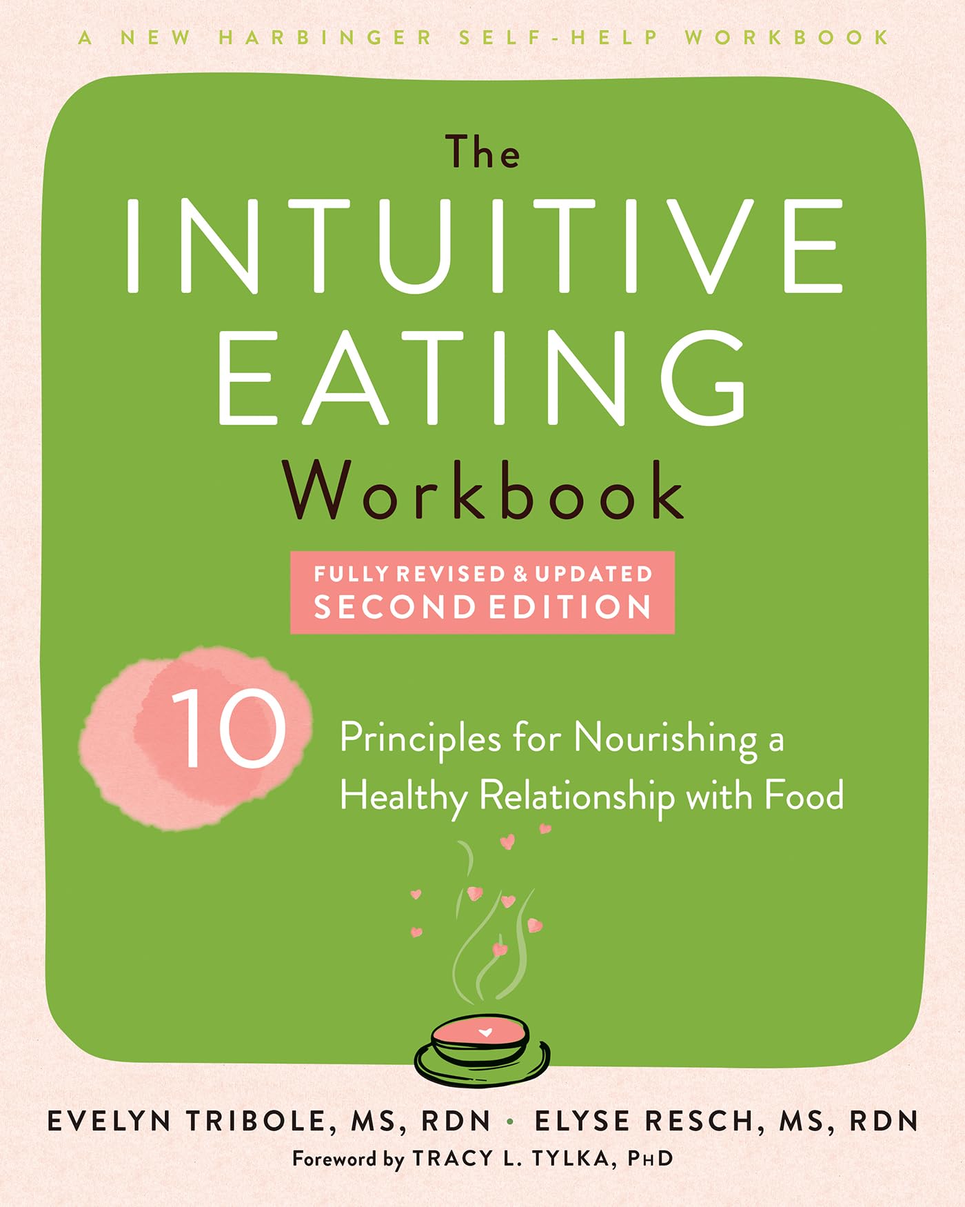 Intuitive Eating Workbook: Ten Principles for Nourishing a Healthy Relationship with Food Medicine