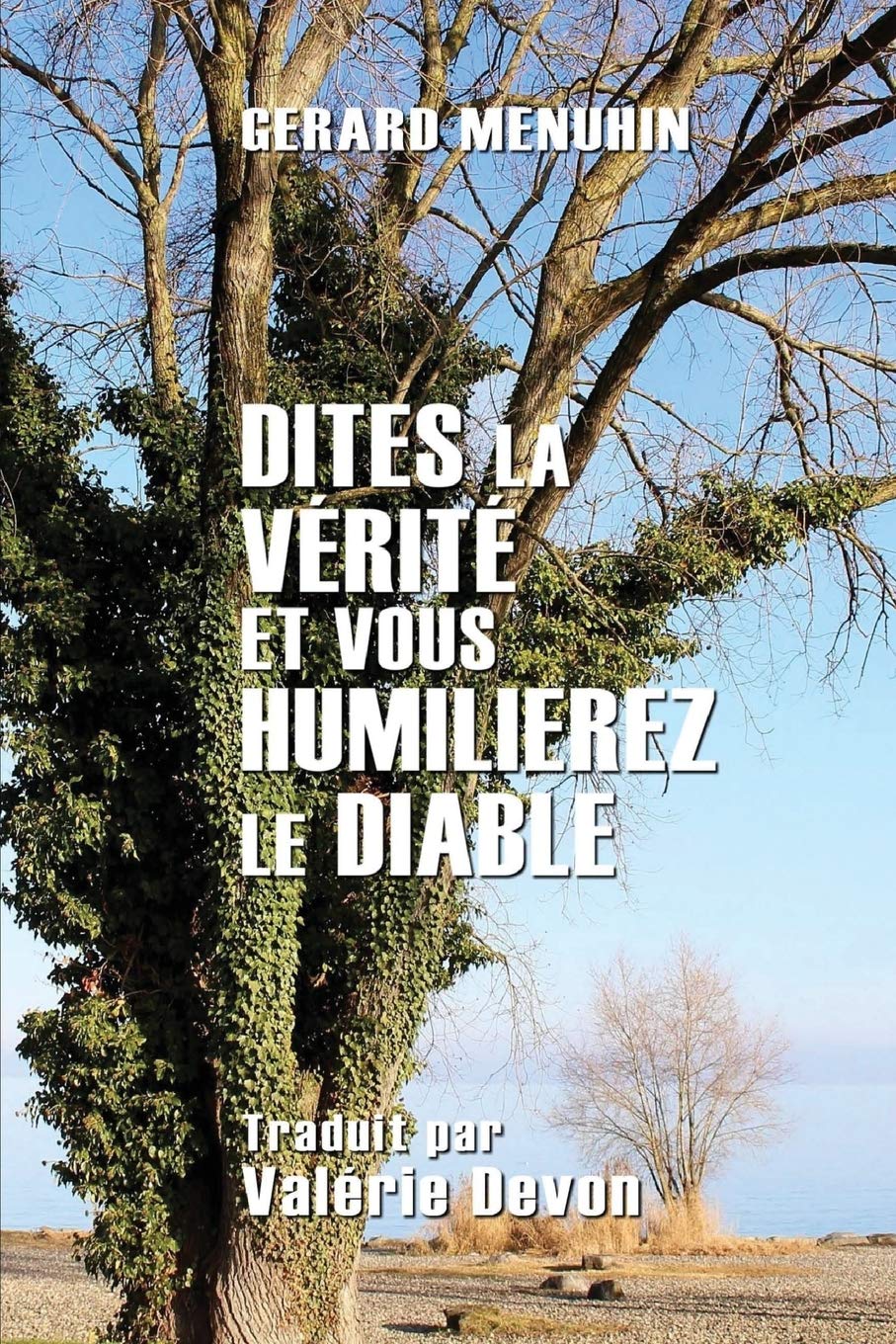 Dites la vérité et vous humilierez le diable book
