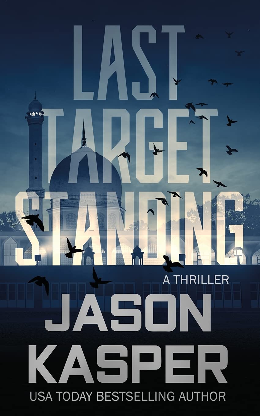Last Target Standing: A David Rivers Thriller (Shadow Strike, Band 2) Action & Adventure
