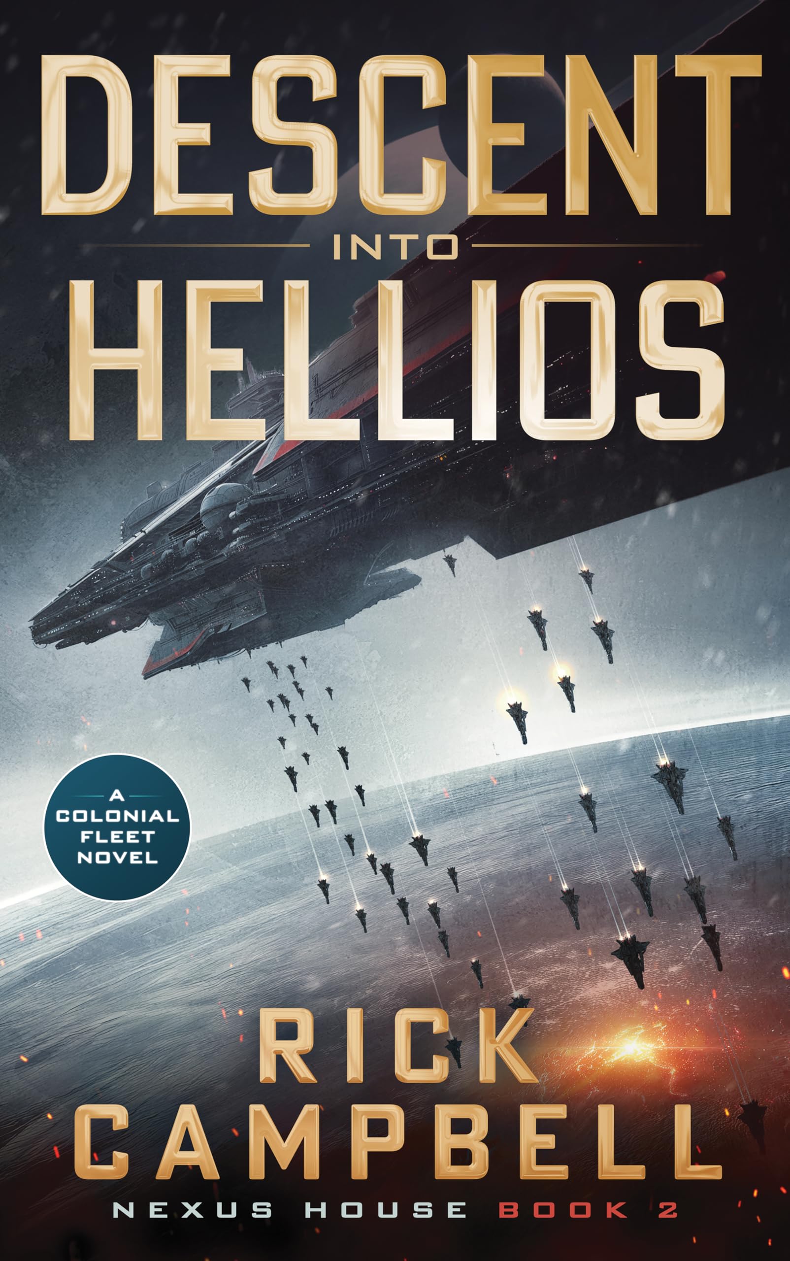 Descent into Hellios: A Colonial Fleet Novel (Nexus House, Band 2) Politics & History