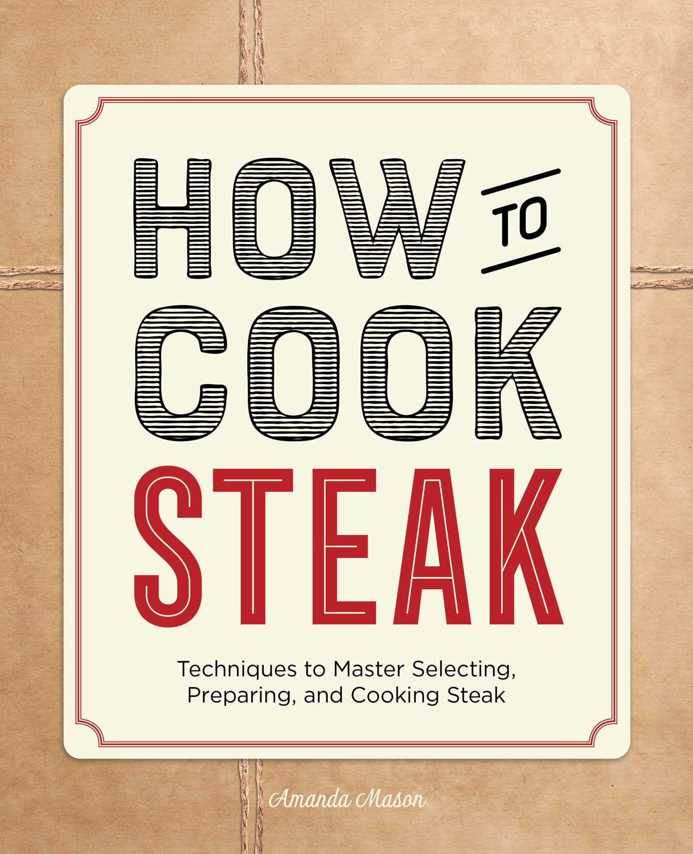 Product Image: How to Cook Steak