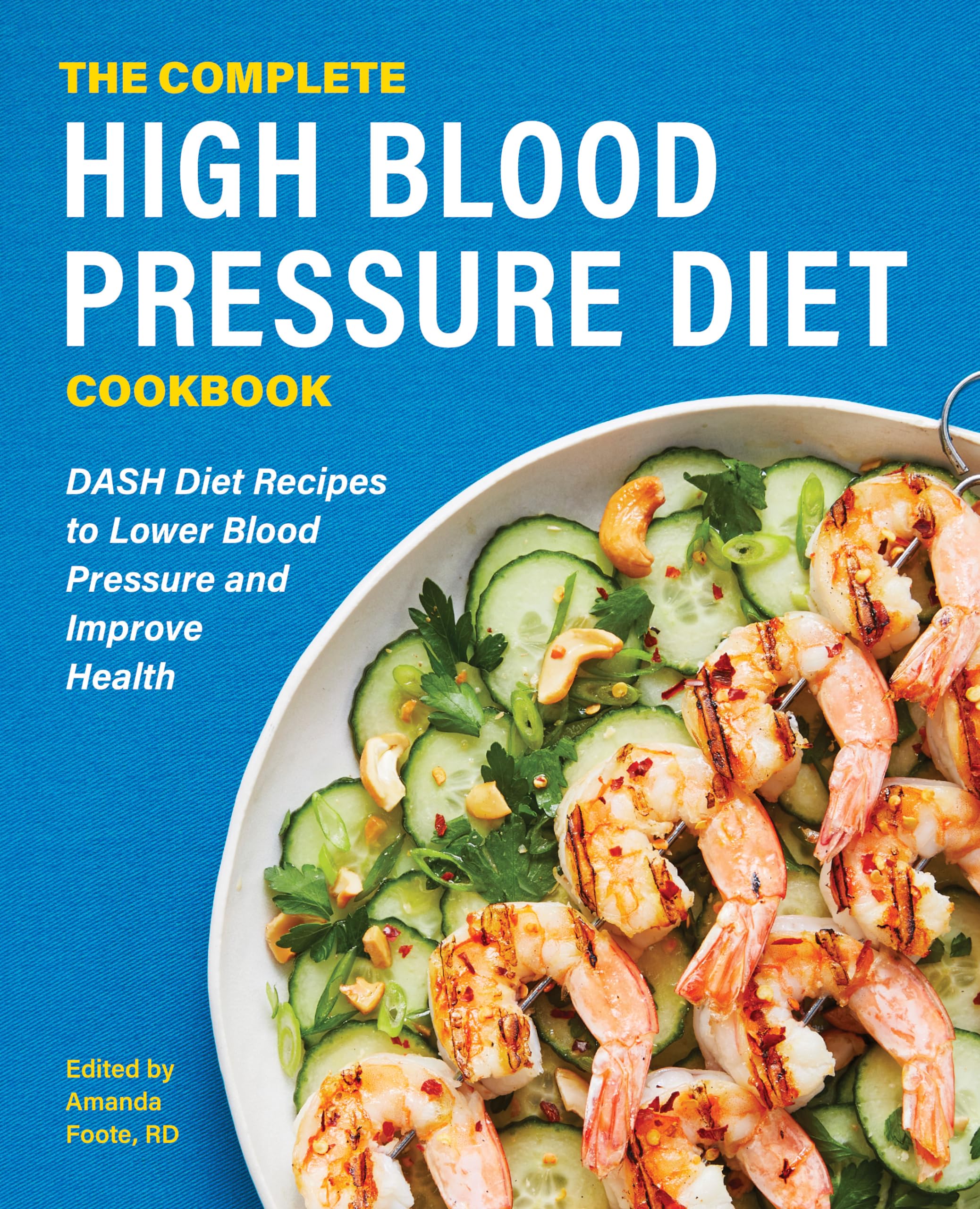 The Complete High Blood Pressure Diet Cookbook Leisure, Home & Garden