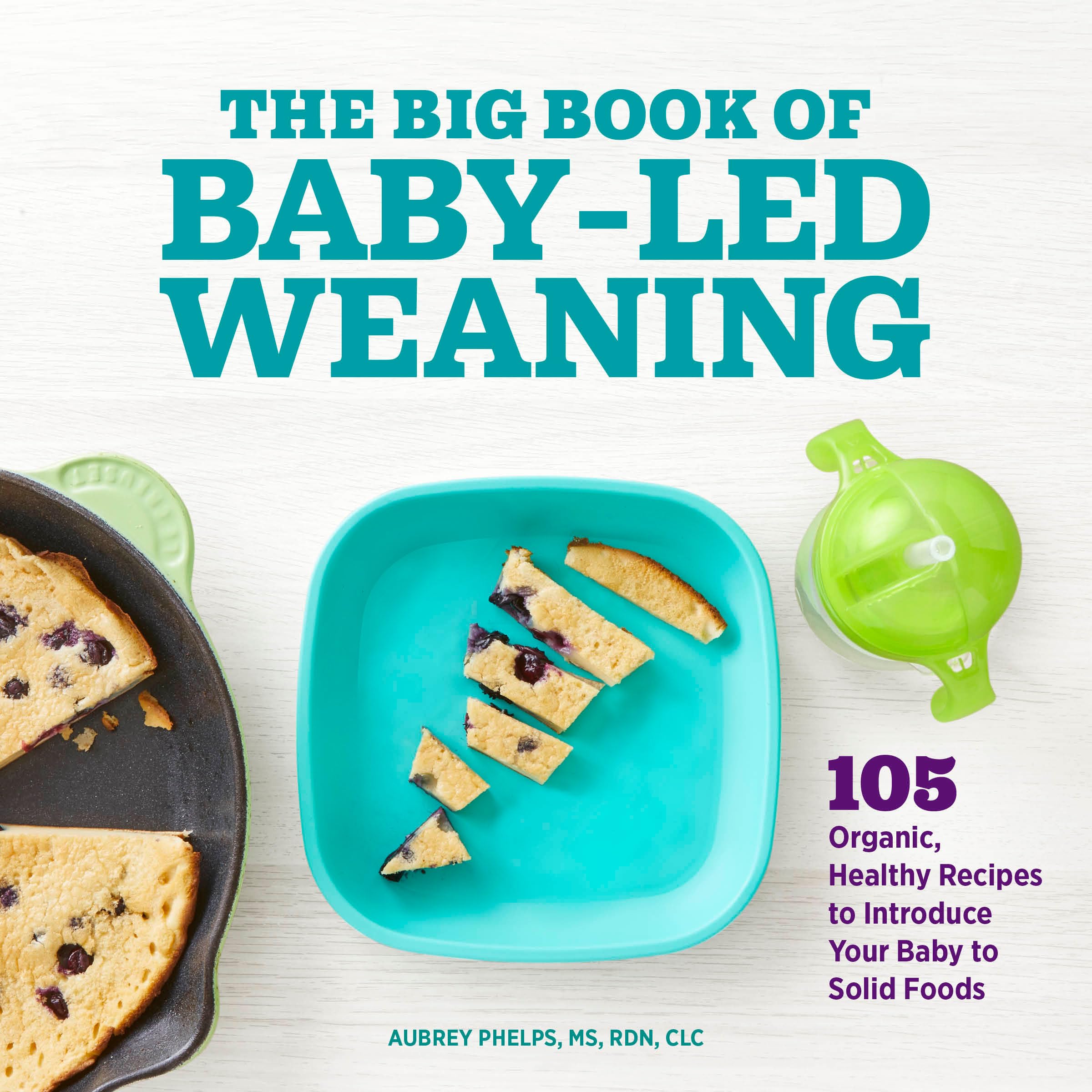 The Big Book of Baby-Led Weaning Leisure, Home & Garden